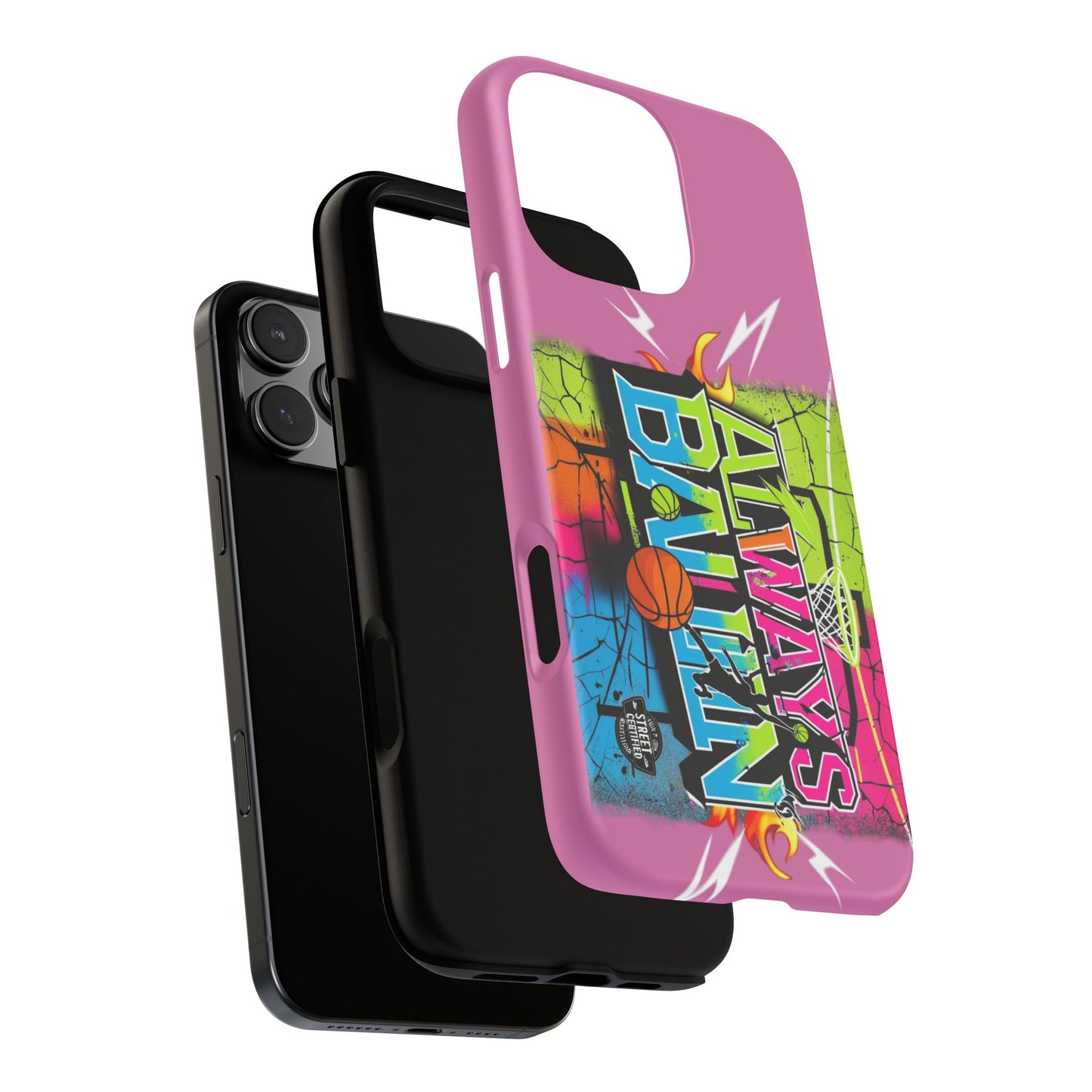 Always Ballin' (light pink) - Tough Case