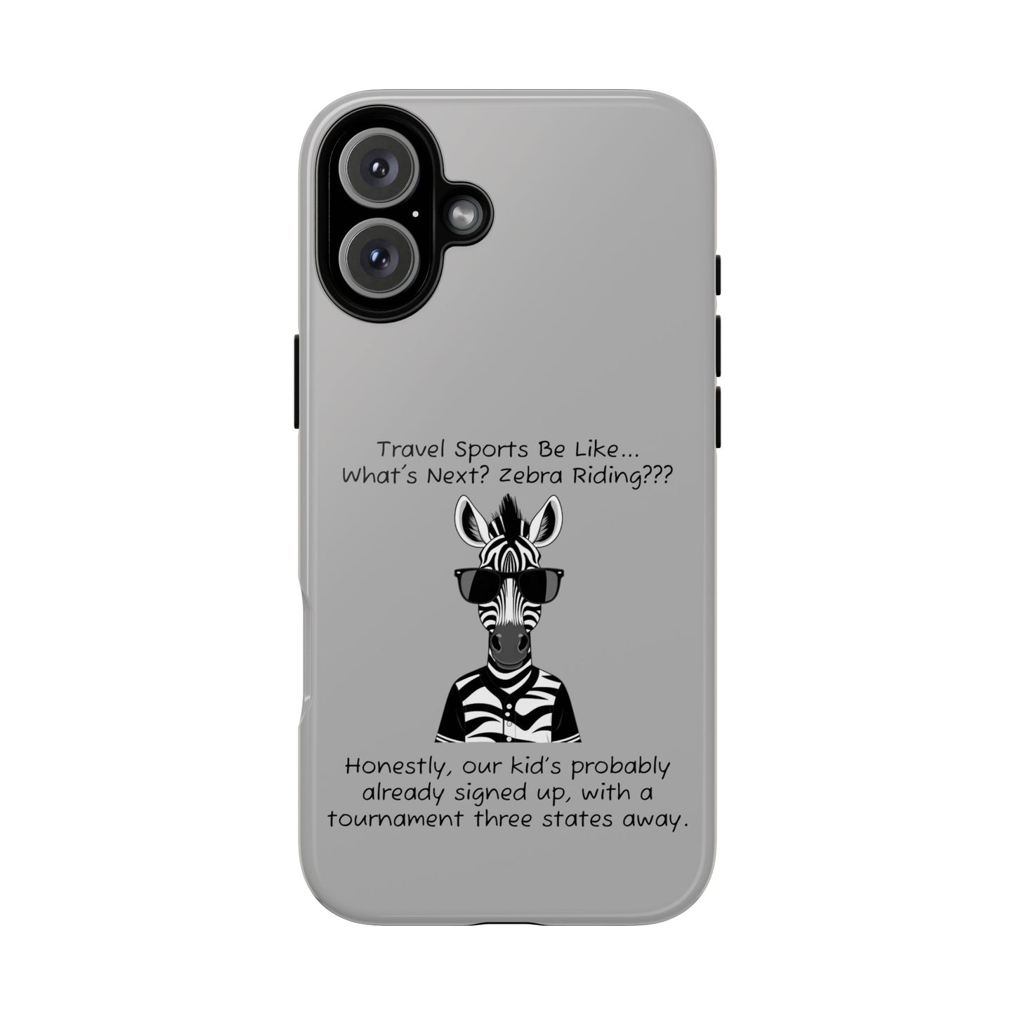 What's Next? Zebra Riding Travel Sports - Light Grey Tough Case