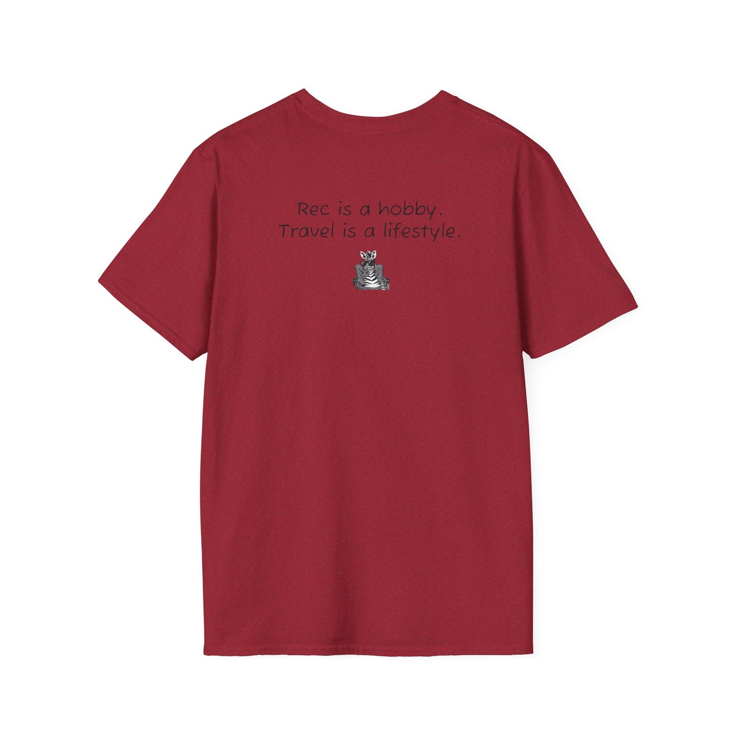 "Rec is a hobby. Travel is a lifestyle" - Sideline Softstyle Tee