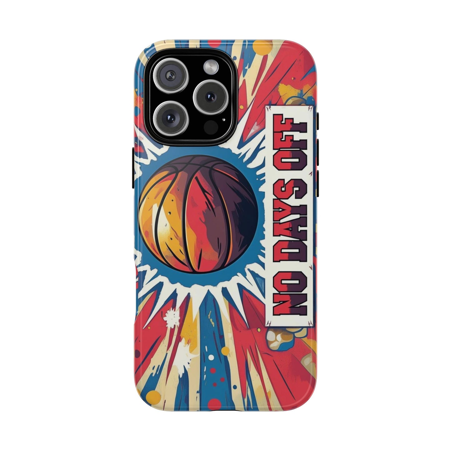 No Days Off Basketball V2 - Tough Case