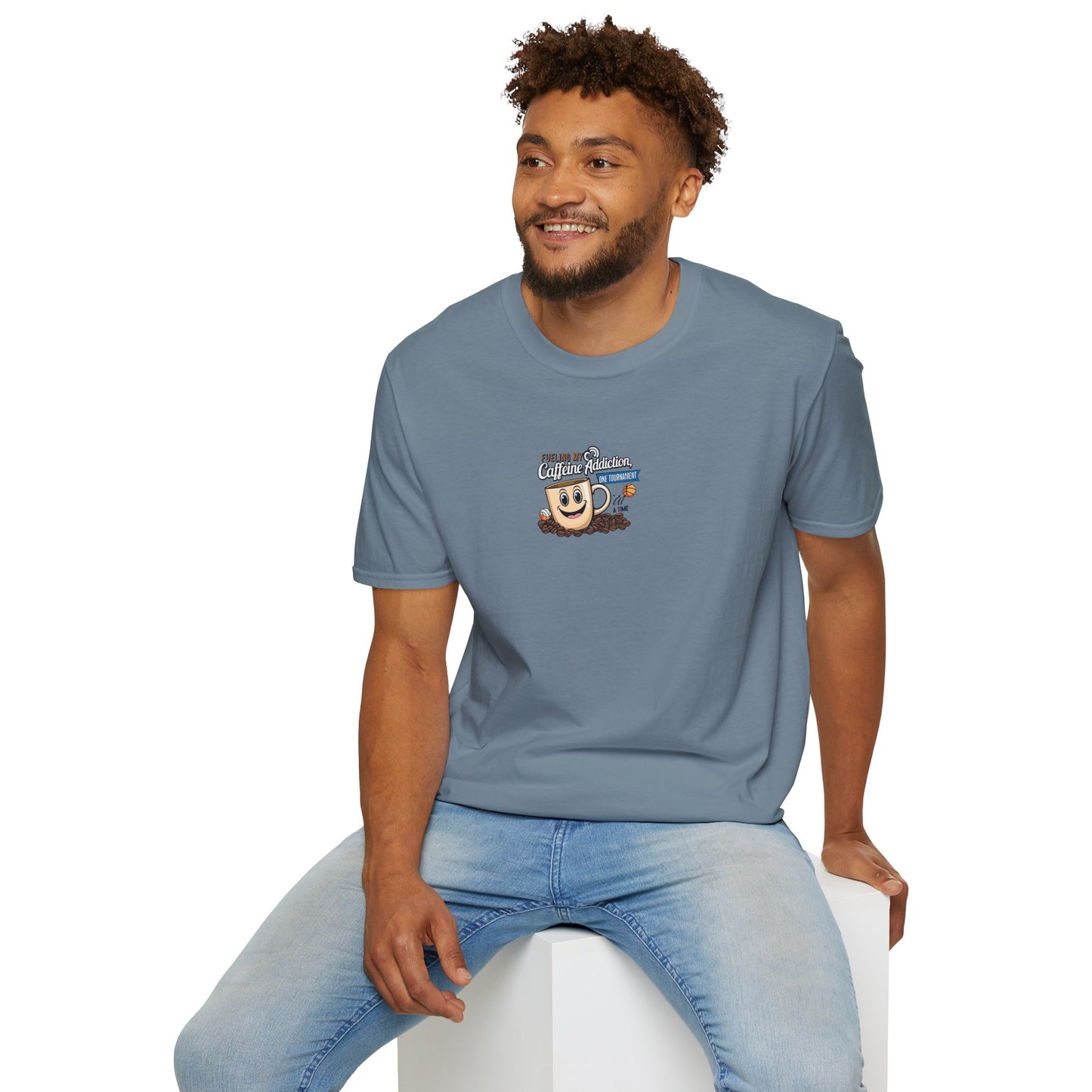 Fueling My Caffeine Addiction One Tourney at a Time - Softstyle Tee