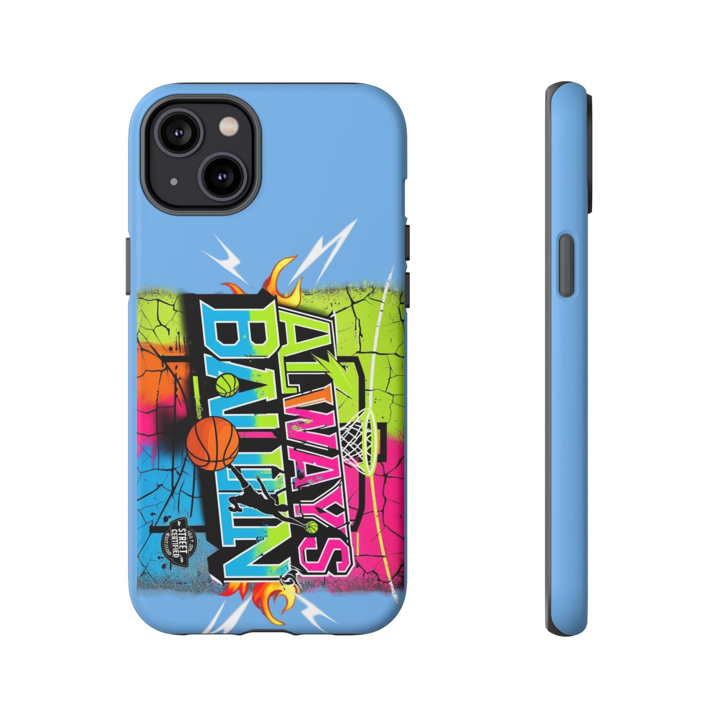 Copy of Always Ballin' (light blue) - Tough Case