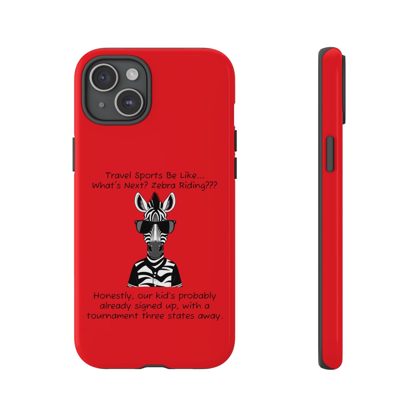 What's Next? Zebra Riding Travel Sports (Red) - Tough Case