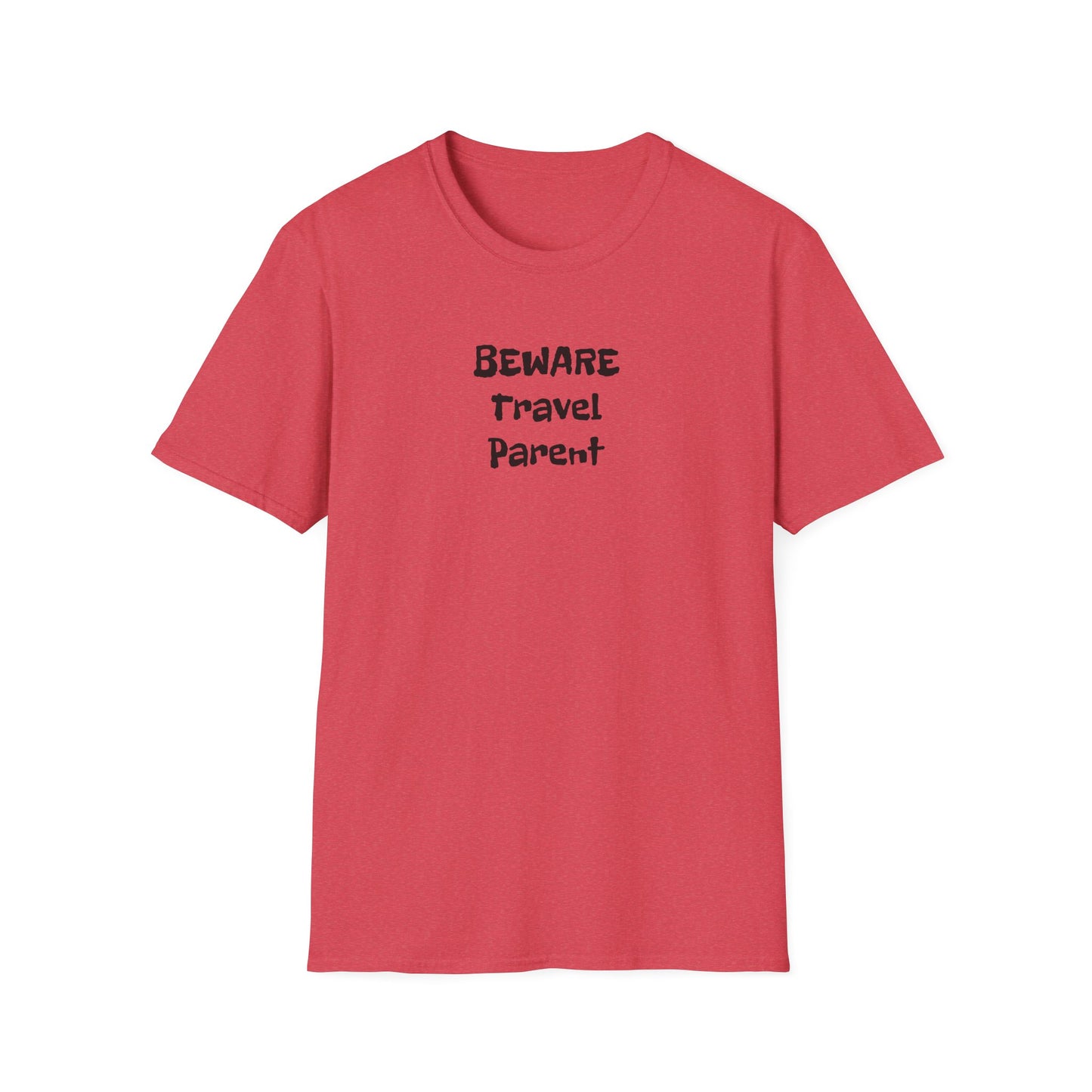 Beware Travel Parent - Sideline Softstyle Tee