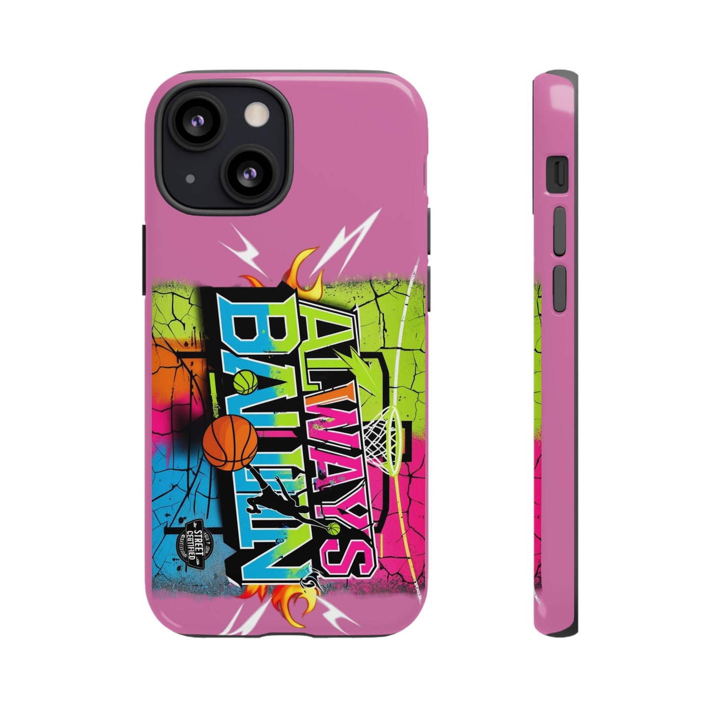 Always Ballin' (light pink) - Tough Case