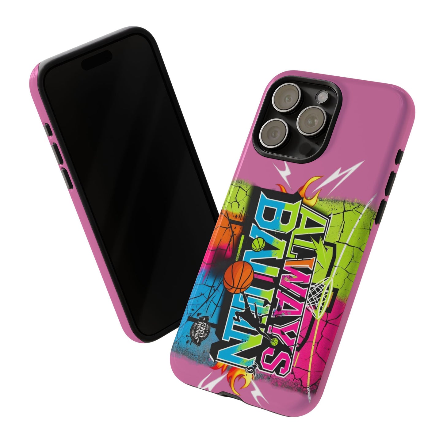 Always Ballin' (light pink) - Tough Case