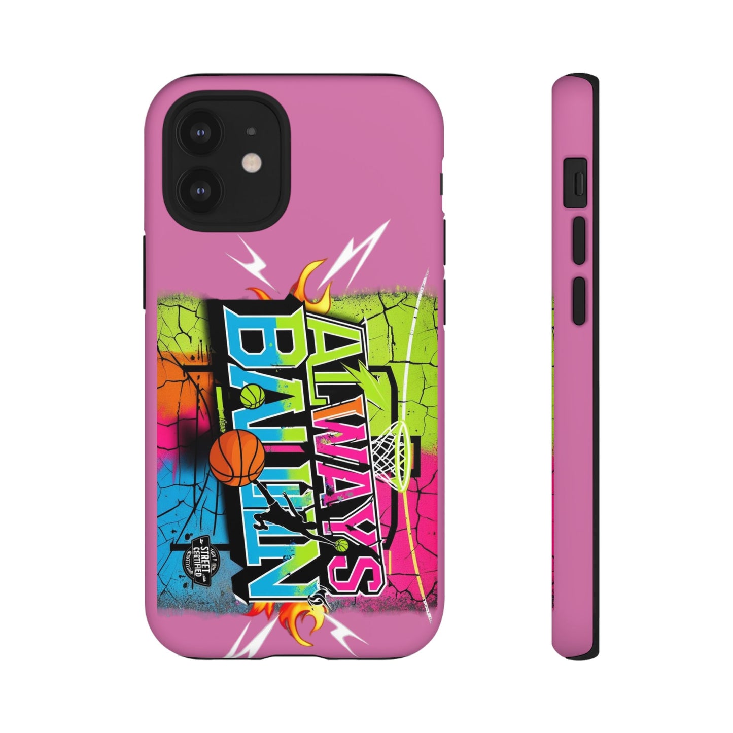 Always Ballin' (light pink) - Tough Case