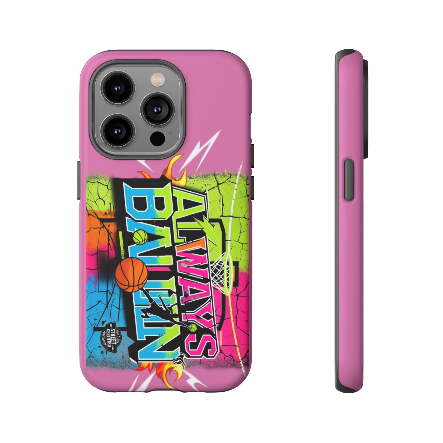 Always Ballin' (light pink) - Tough Case