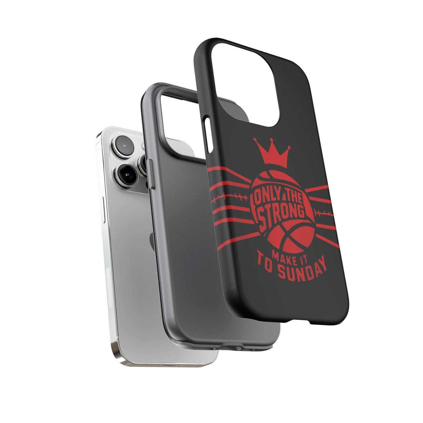 Only the Strong Make it to Sunday (black) - Tough Case
