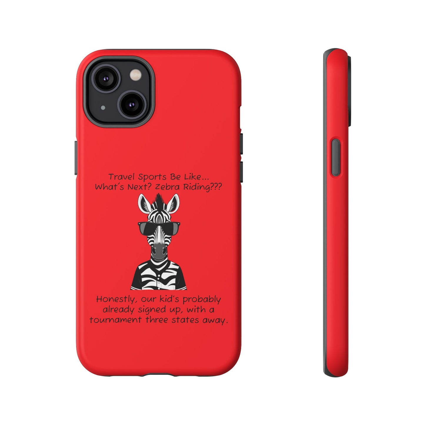 What's Next? Zebra Riding Travel Sports (Red) - Tough Case