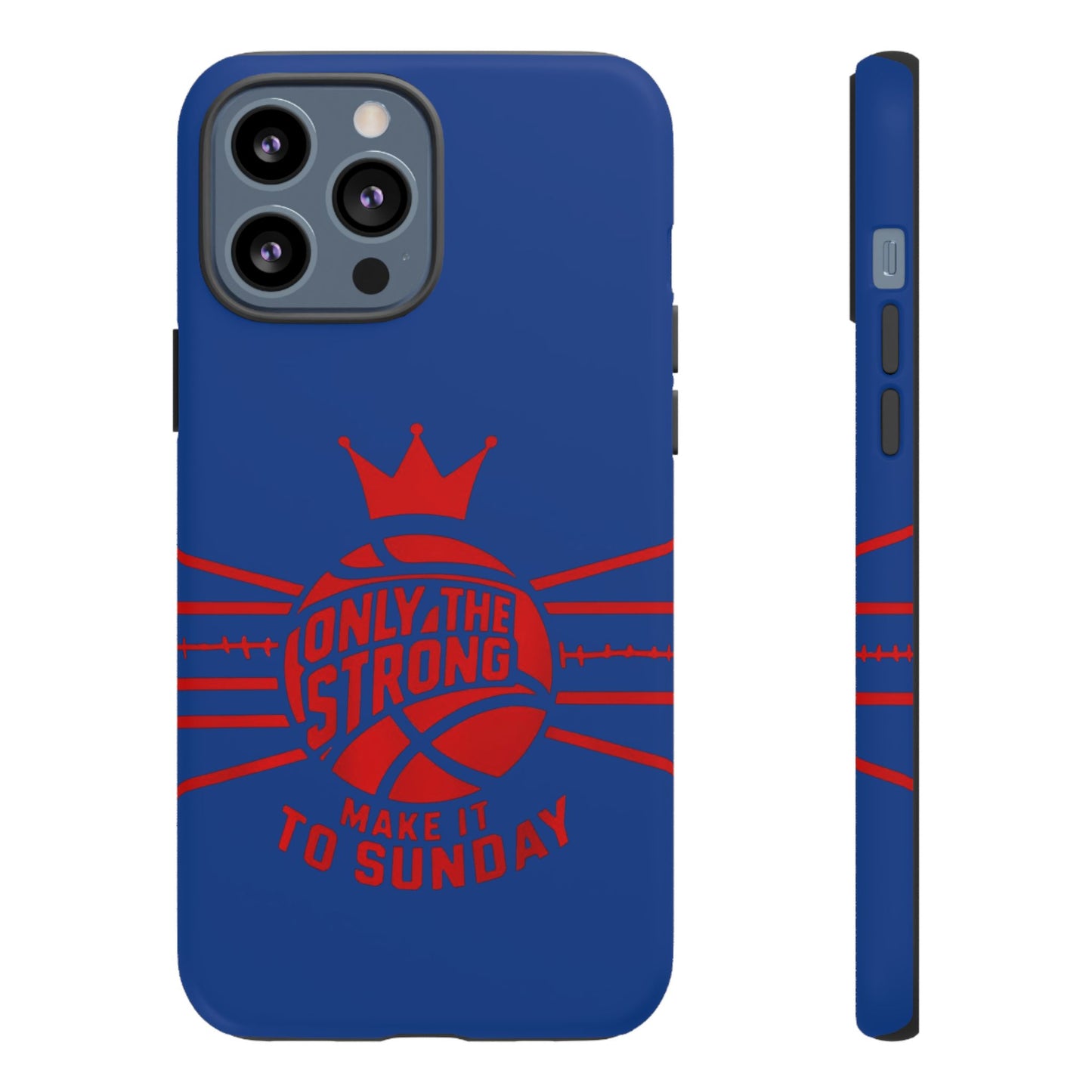 Only the Strong Make it to Sunday (dark blue) - Tough Case