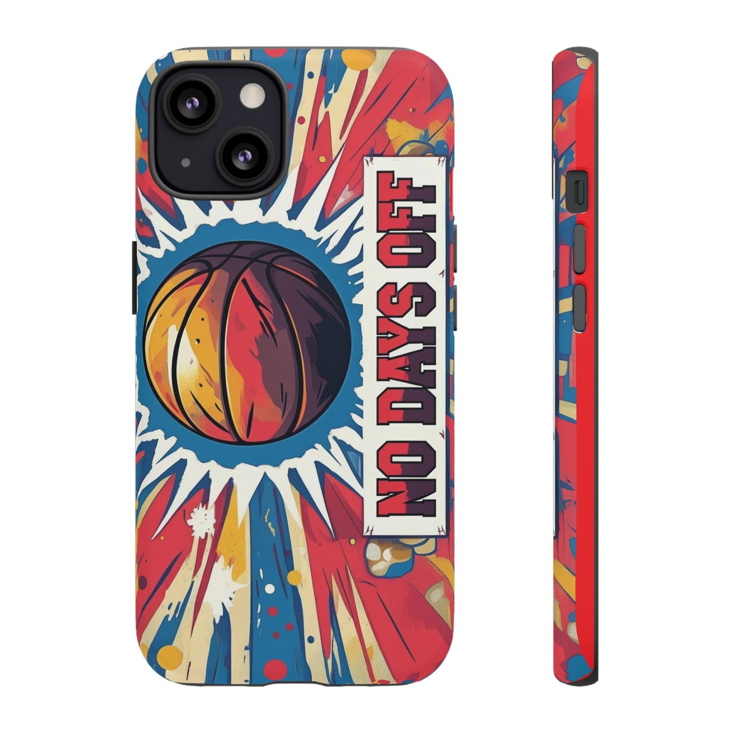 No Days Off Basketball V2 - Tough Case