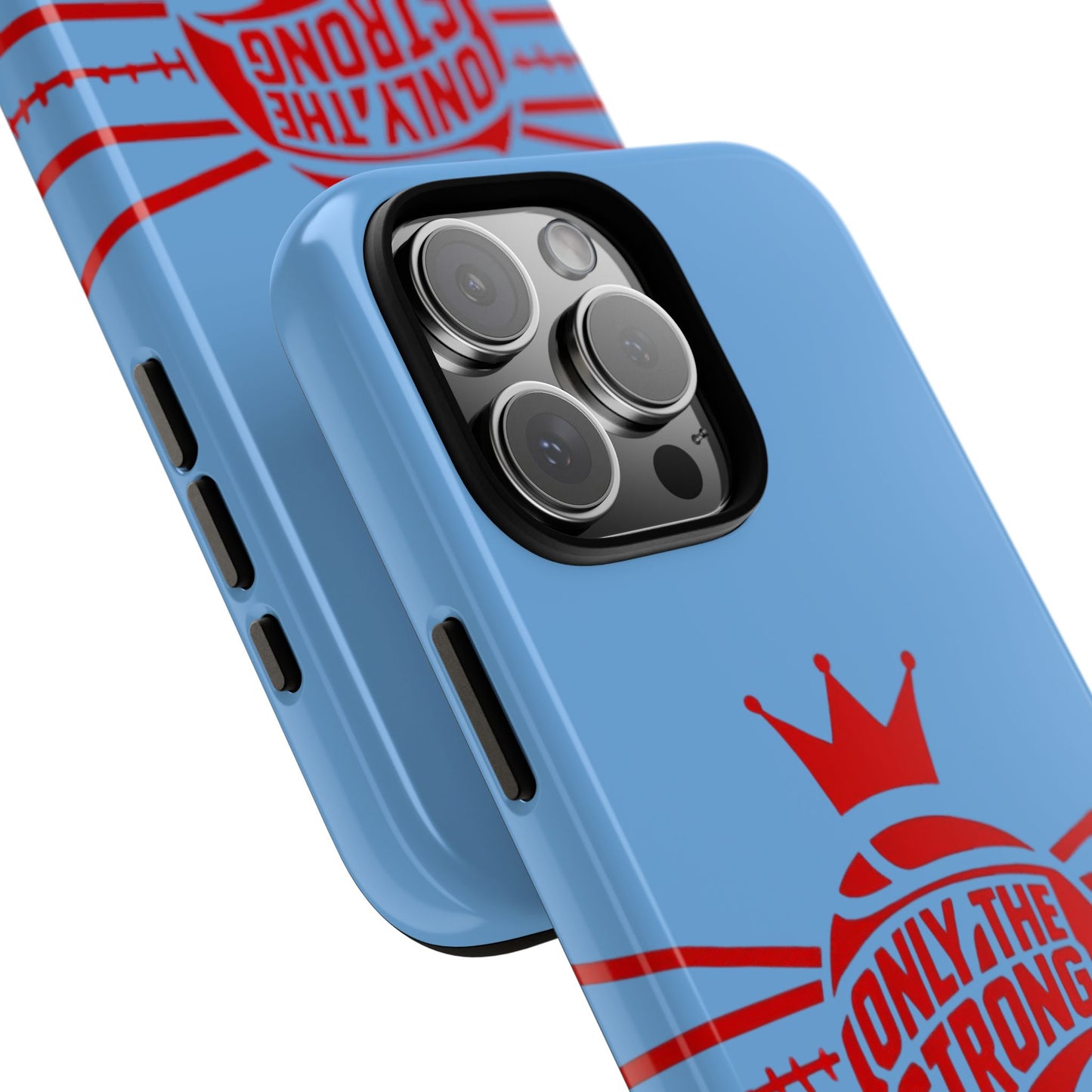 Only the Strong Make it to Sunday (light blue) - Tough Case