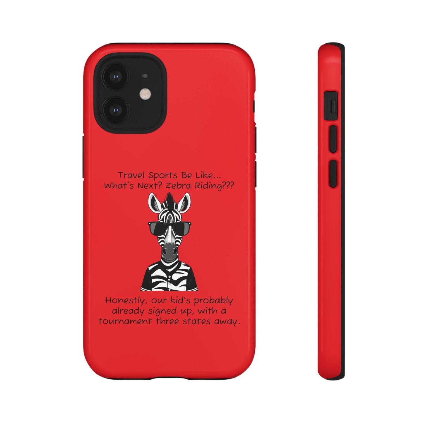 What's Next? Zebra Riding Travel Sports (Red) - Tough Case