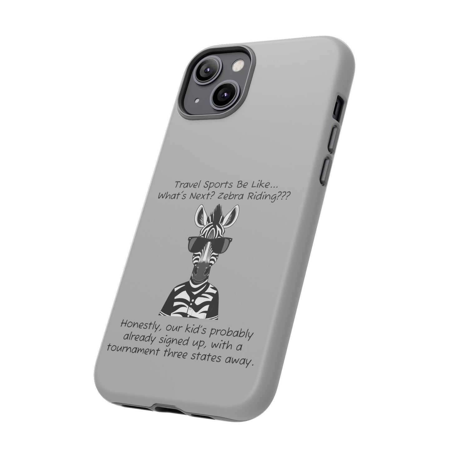 What's Next? Zebra Riding Travel Sports - Light Grey Tough Case