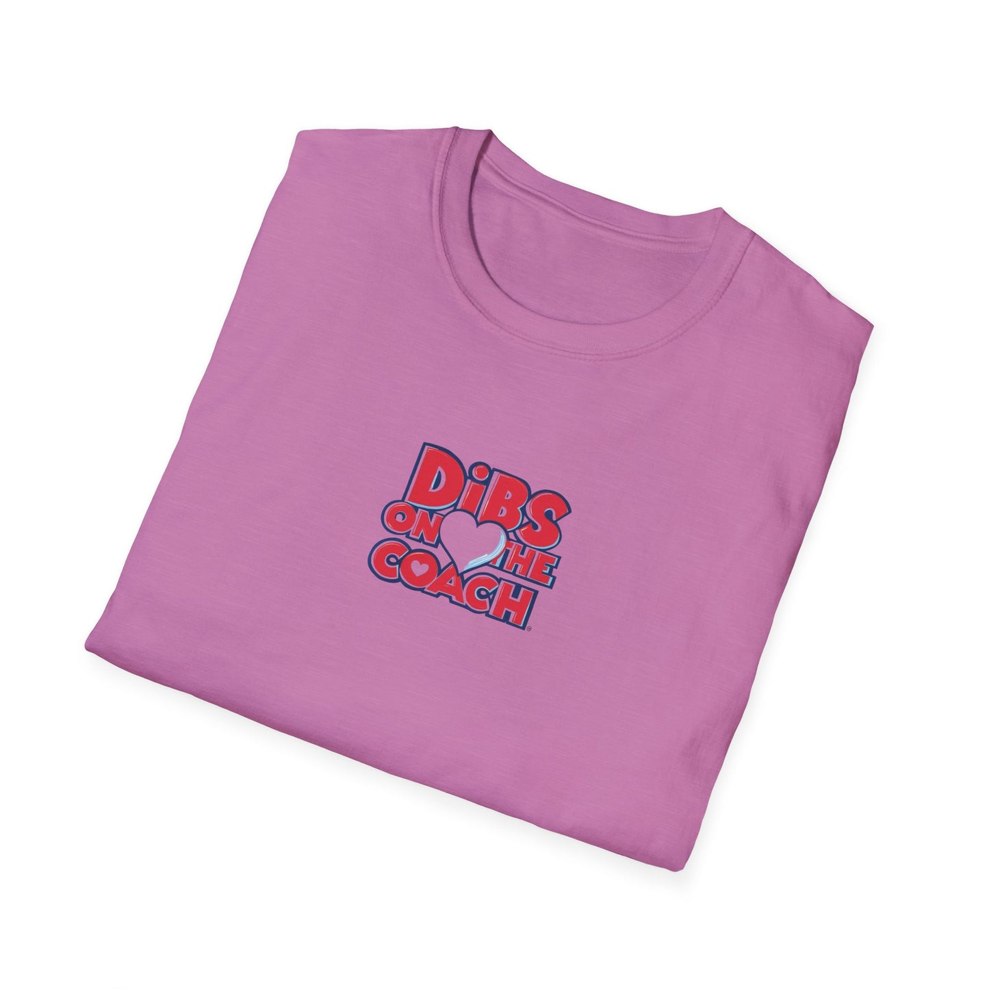Dibs on Coach - Softstyle Tee