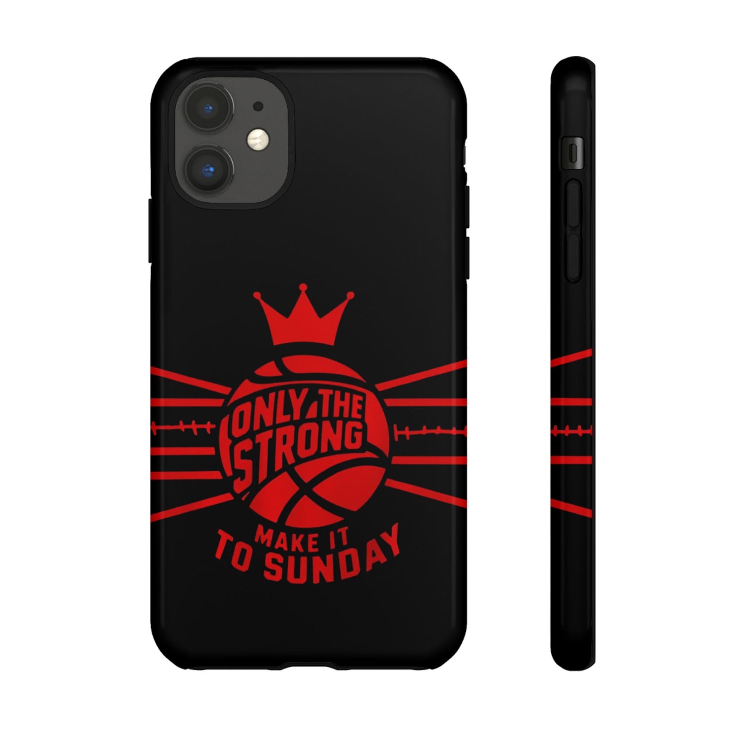 Only the Strong Make it to Sunday (black) - Tough Case