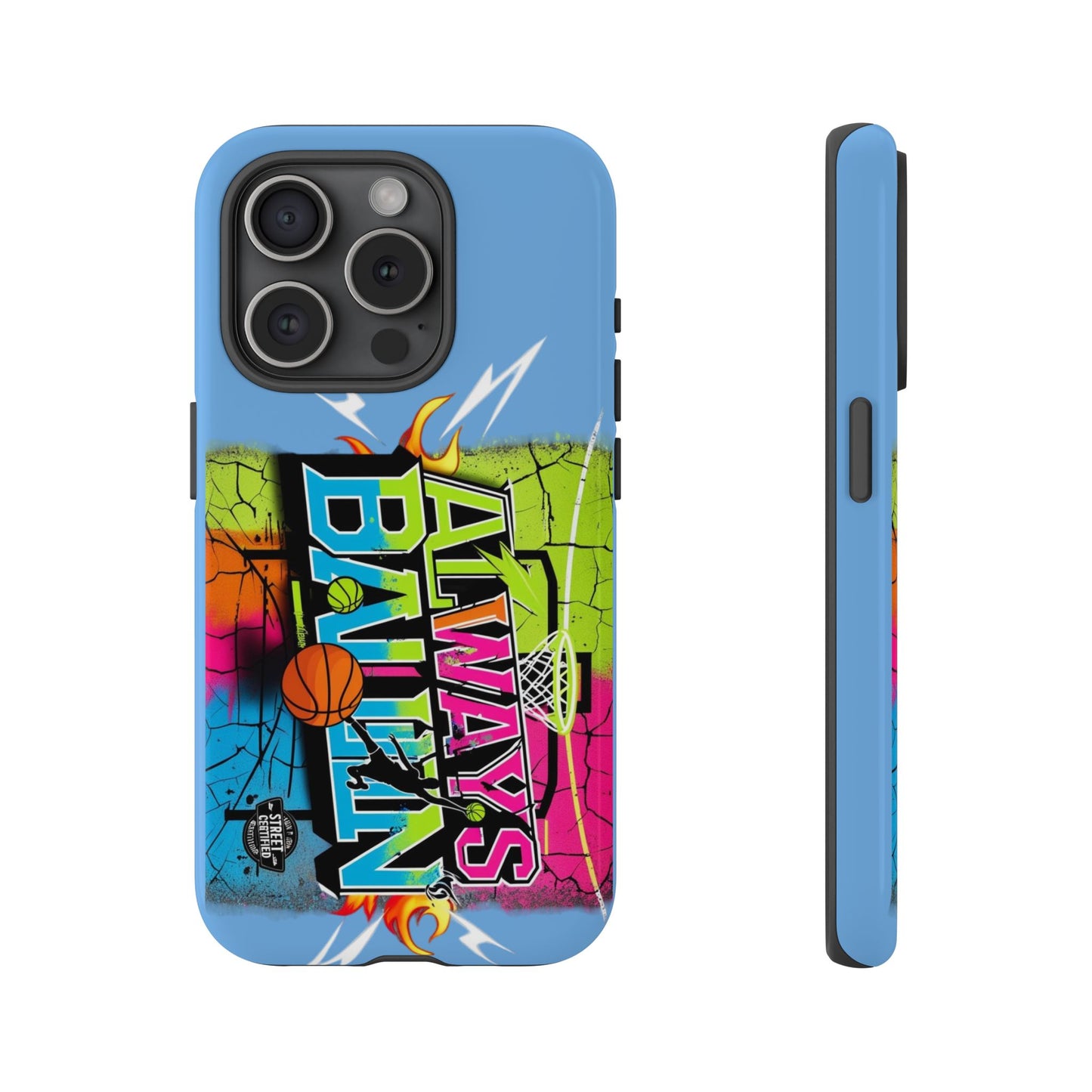Copy of Always Ballin' (light blue) - Tough Case