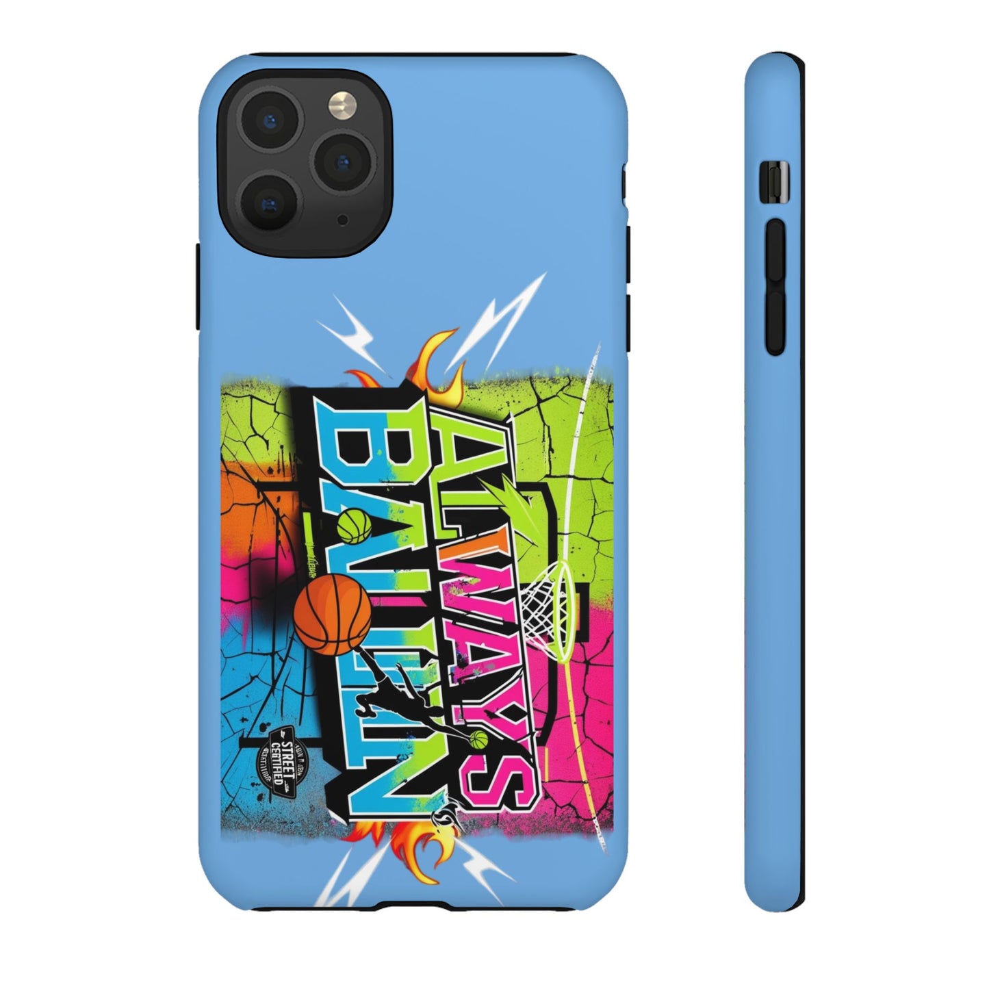 Copy of Always Ballin' (light blue) - Tough Case