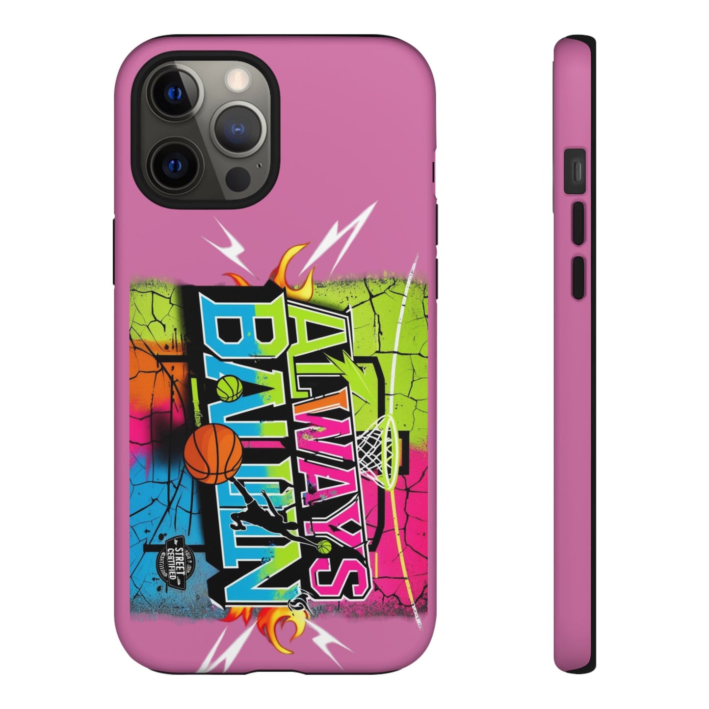 Always Ballin' (light pink) - Tough Case