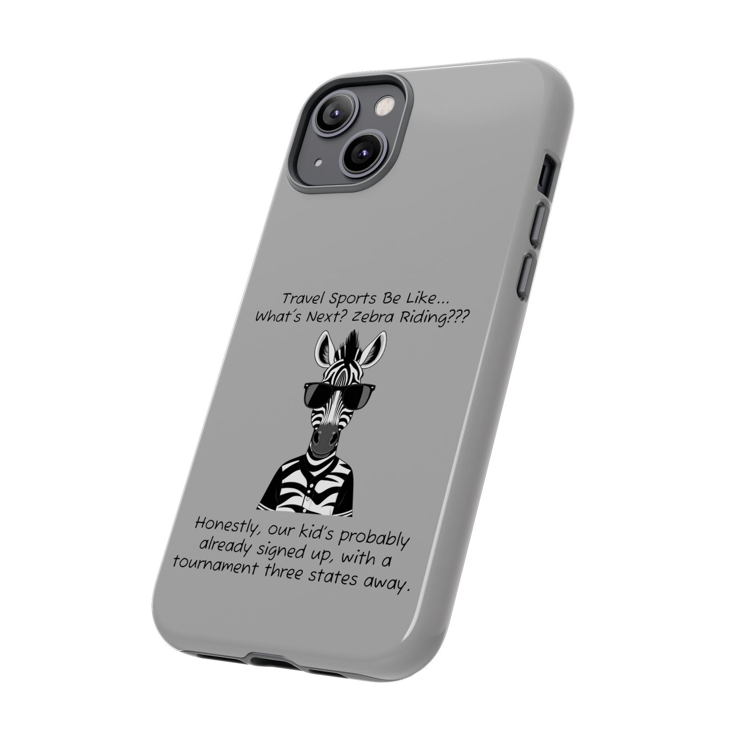 What's Next? Zebra Riding Travel Sports - Light Grey Tough Case