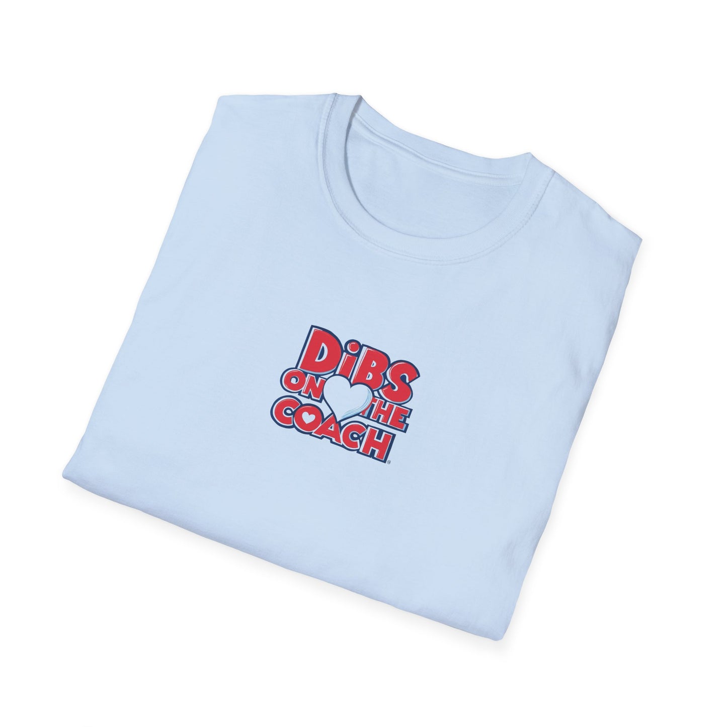 Dibs on Coach - Softstyle Tee