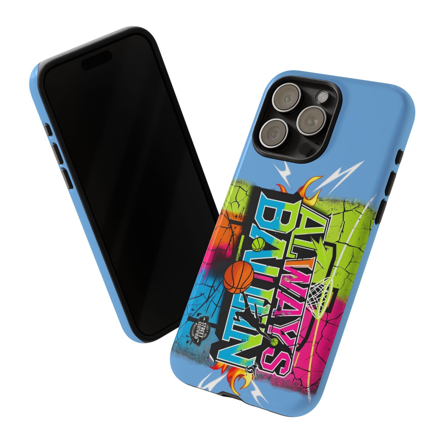 Copy of Always Ballin' (light blue) - Tough Case