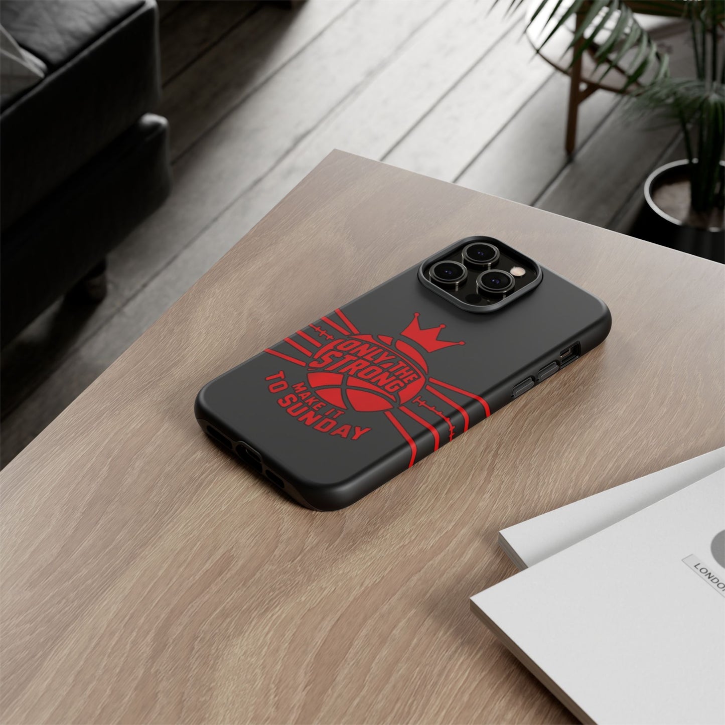 Only the Strong Make it to Sunday (black) - Tough Case