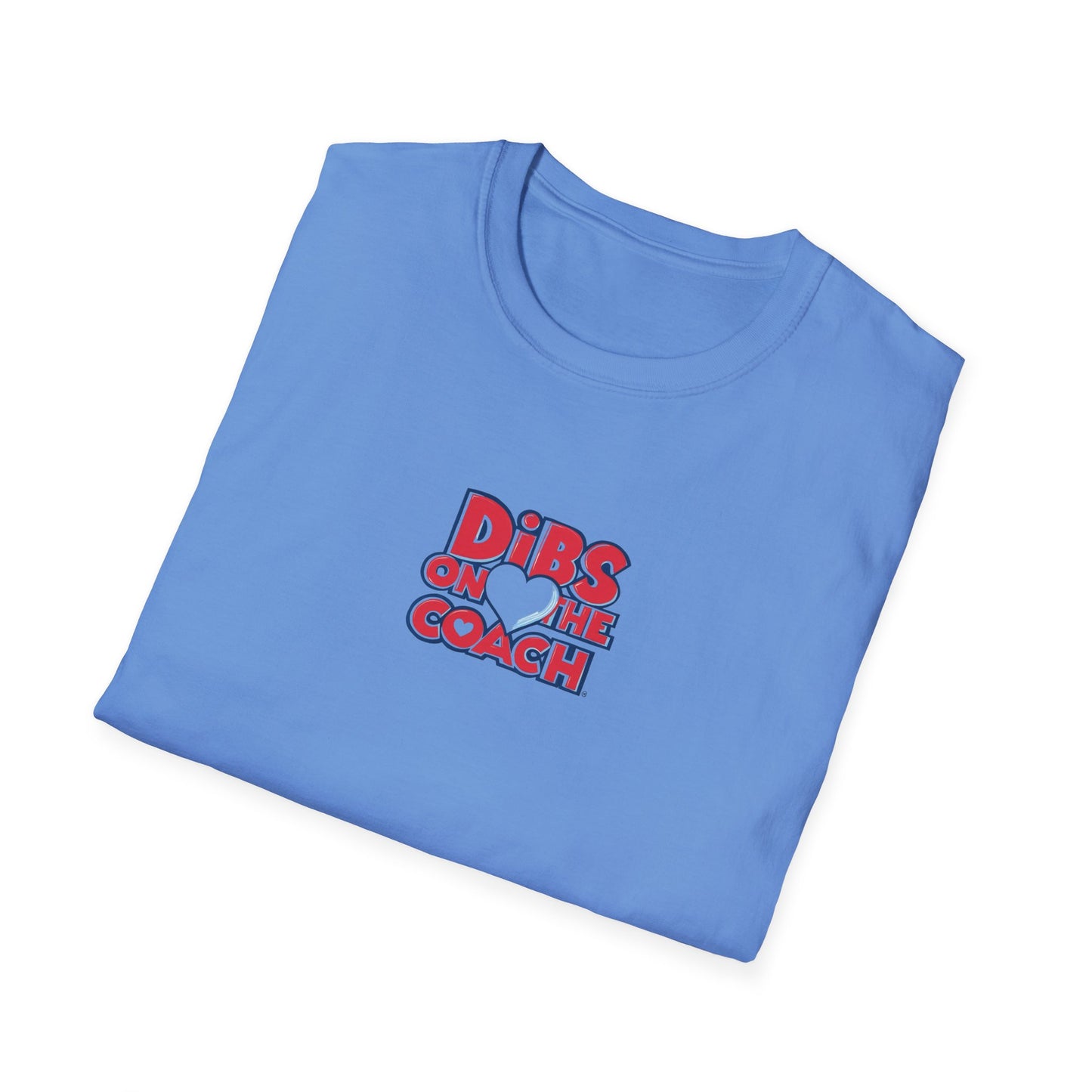 Dibs on Coach - Softstyle Tee