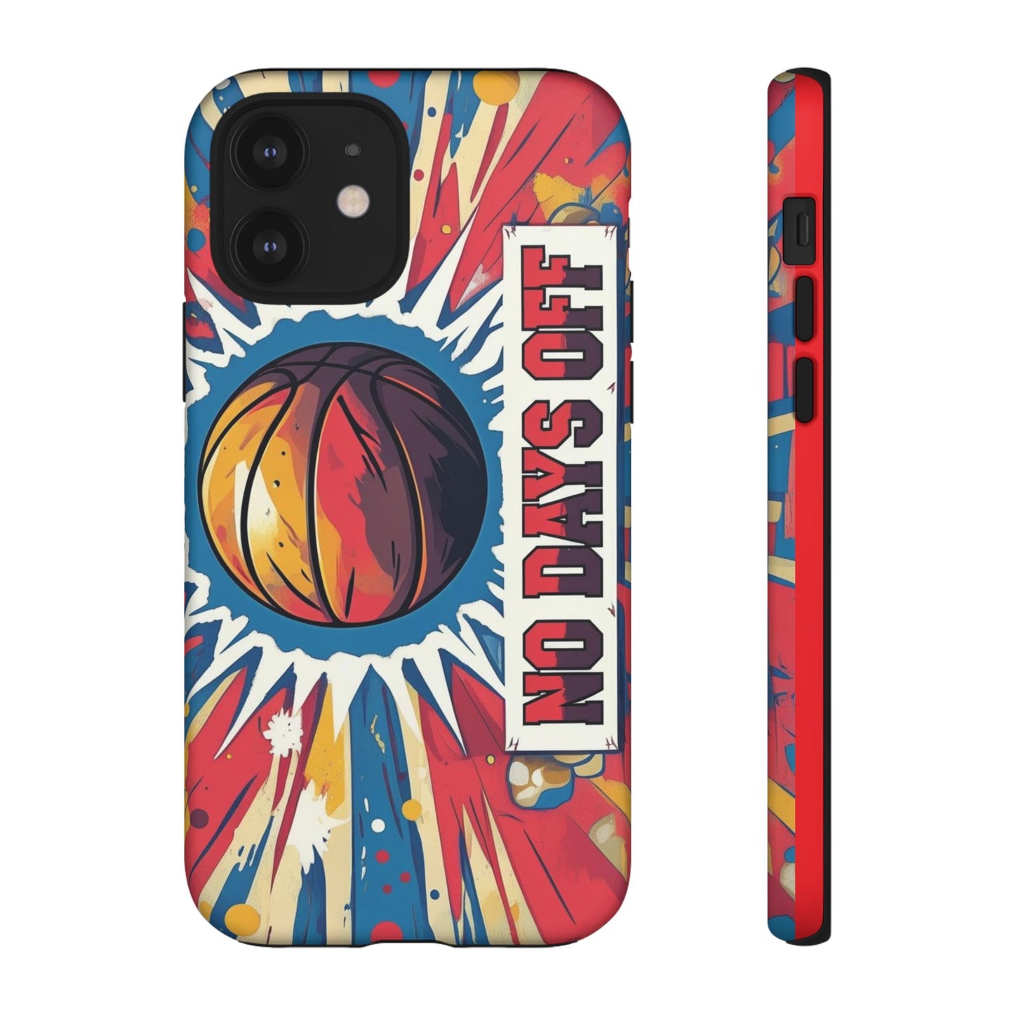 No Days Off Basketball V2 - Tough Case