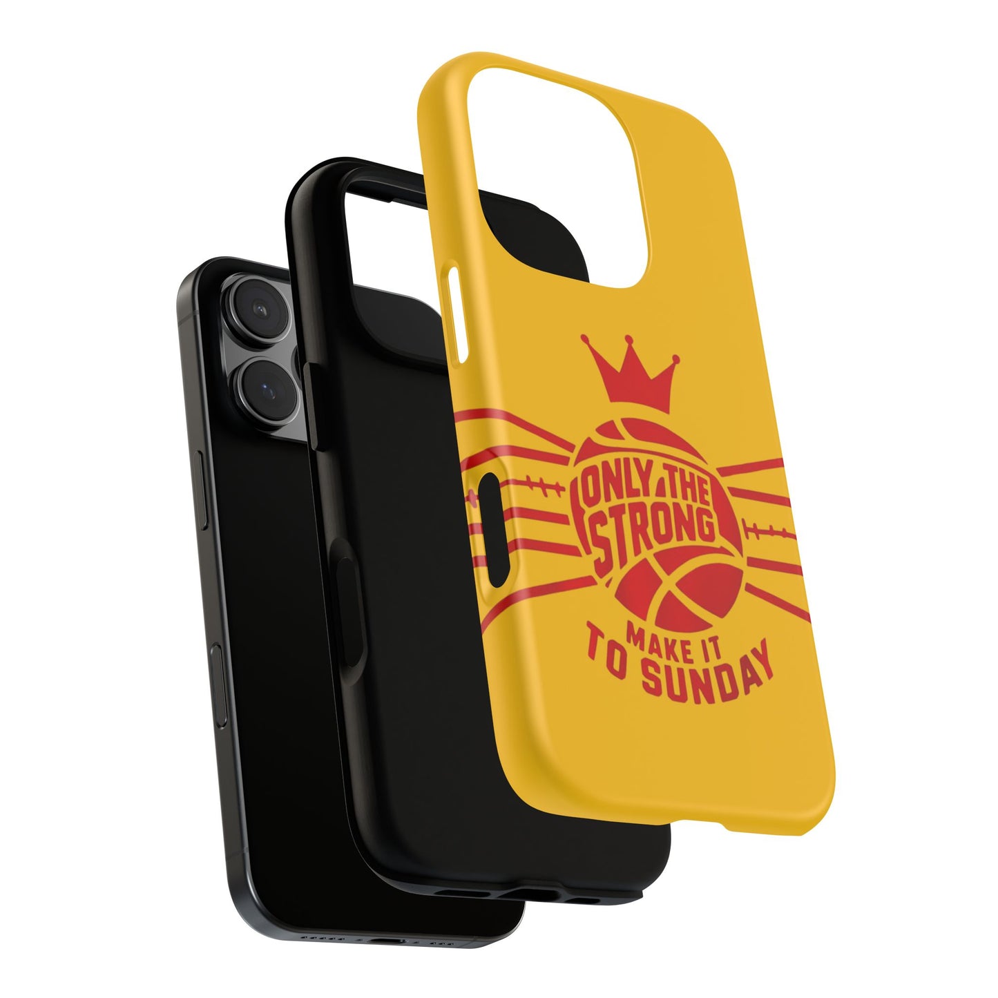 Only the Strong Make it to Sunday (yellow) - Tough Case