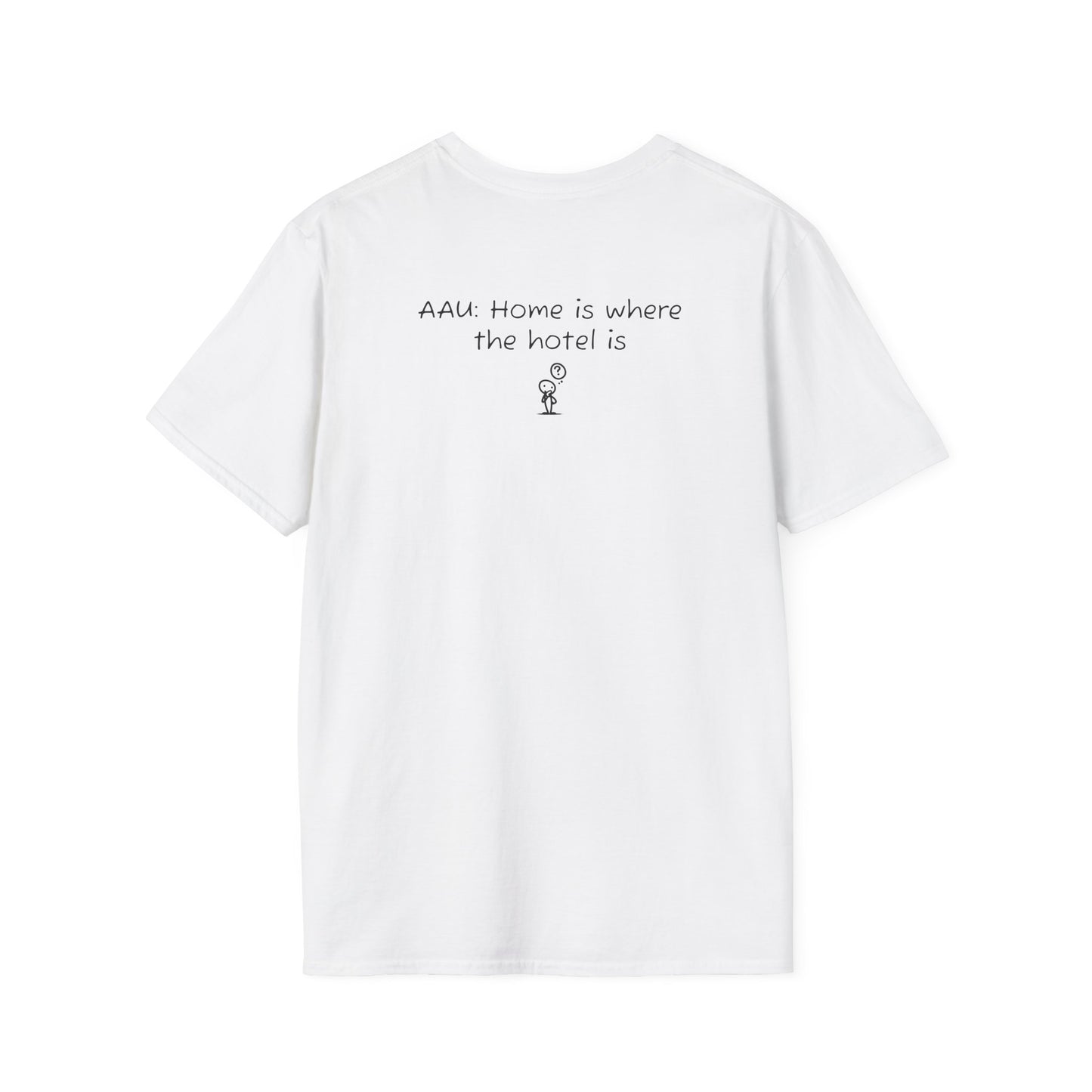 AAU: Home is where the hotel is - AAU Sideline Softstyle Tee
