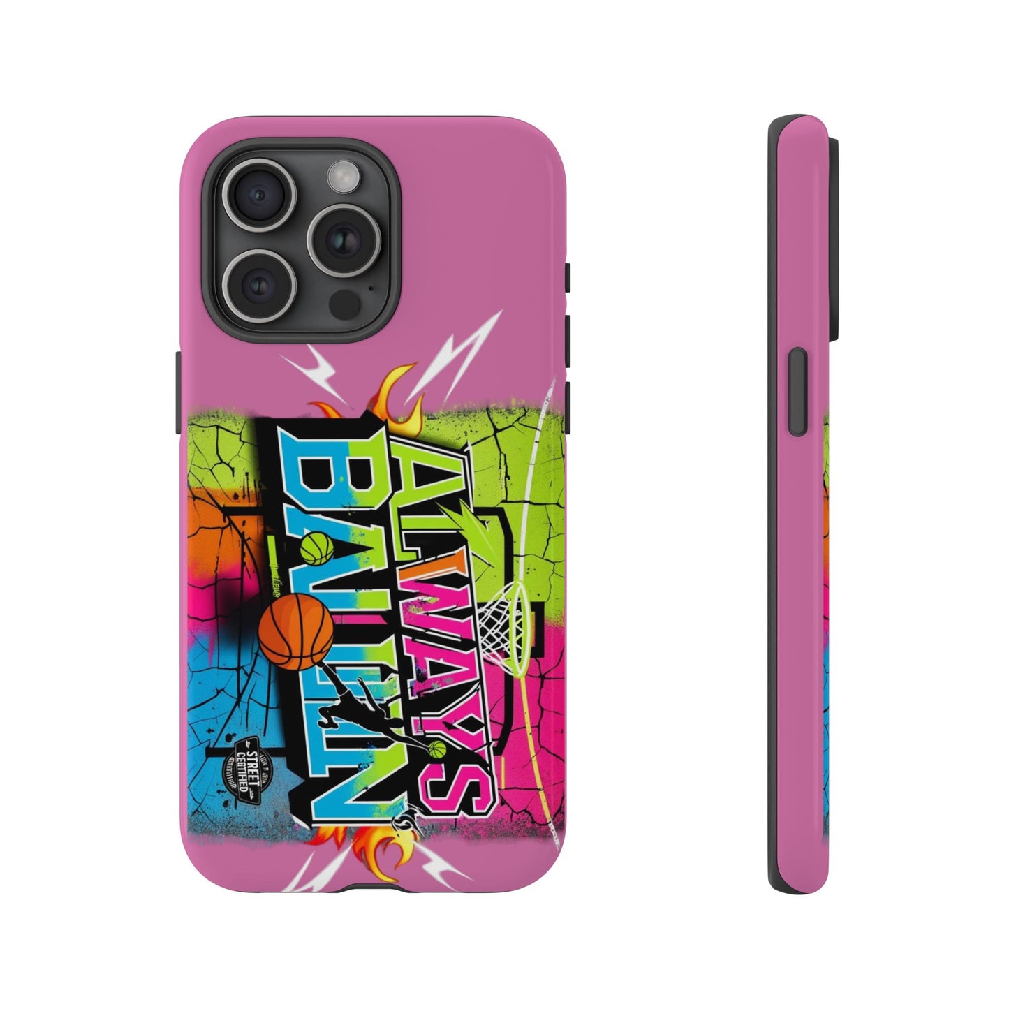 Always Ballin' (light pink) - Tough Case