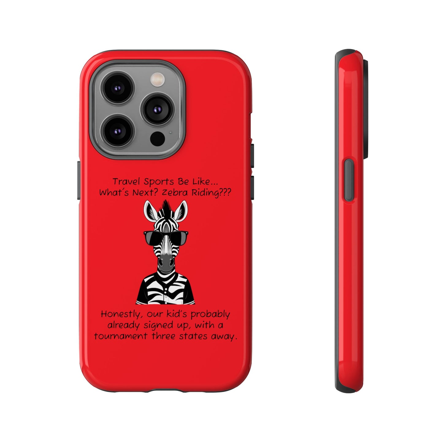 What's Next? Zebra Riding Travel Sports (Red) - Tough Case