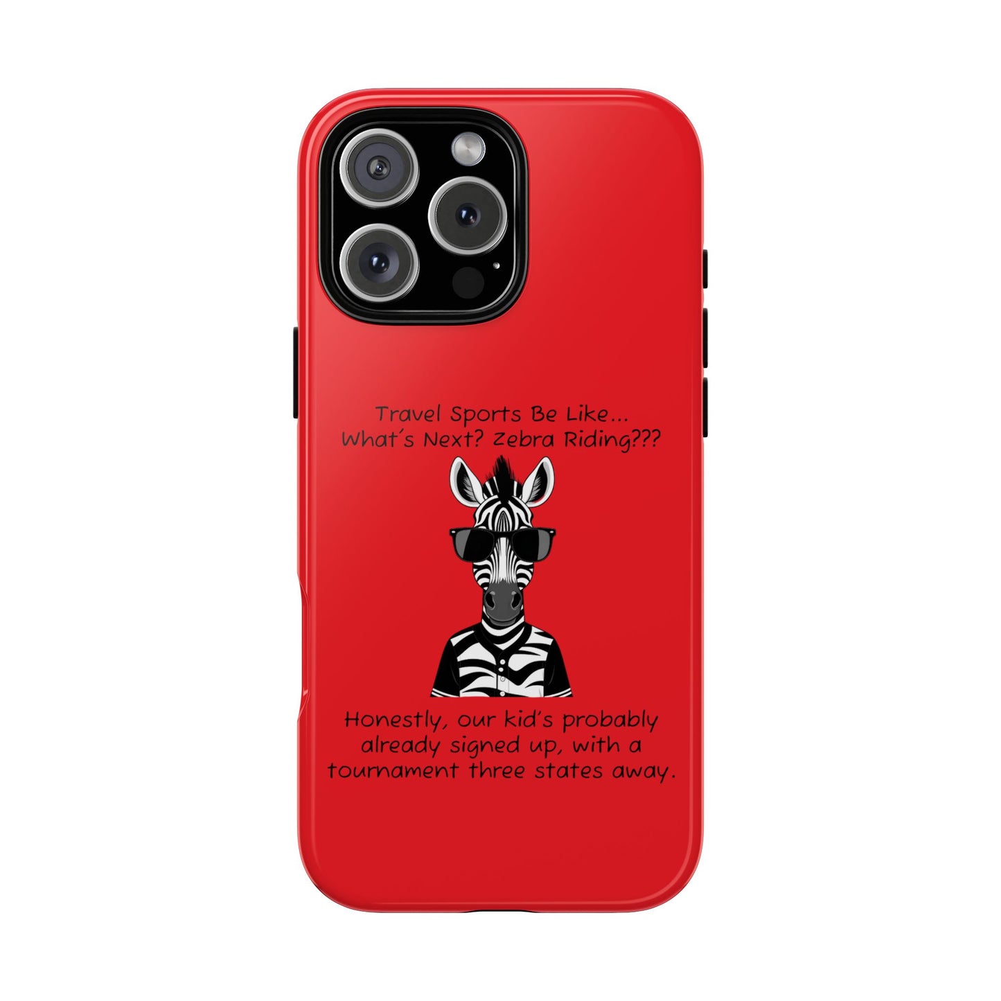What's Next? Zebra Riding Travel Sports (Red) - Tough Case