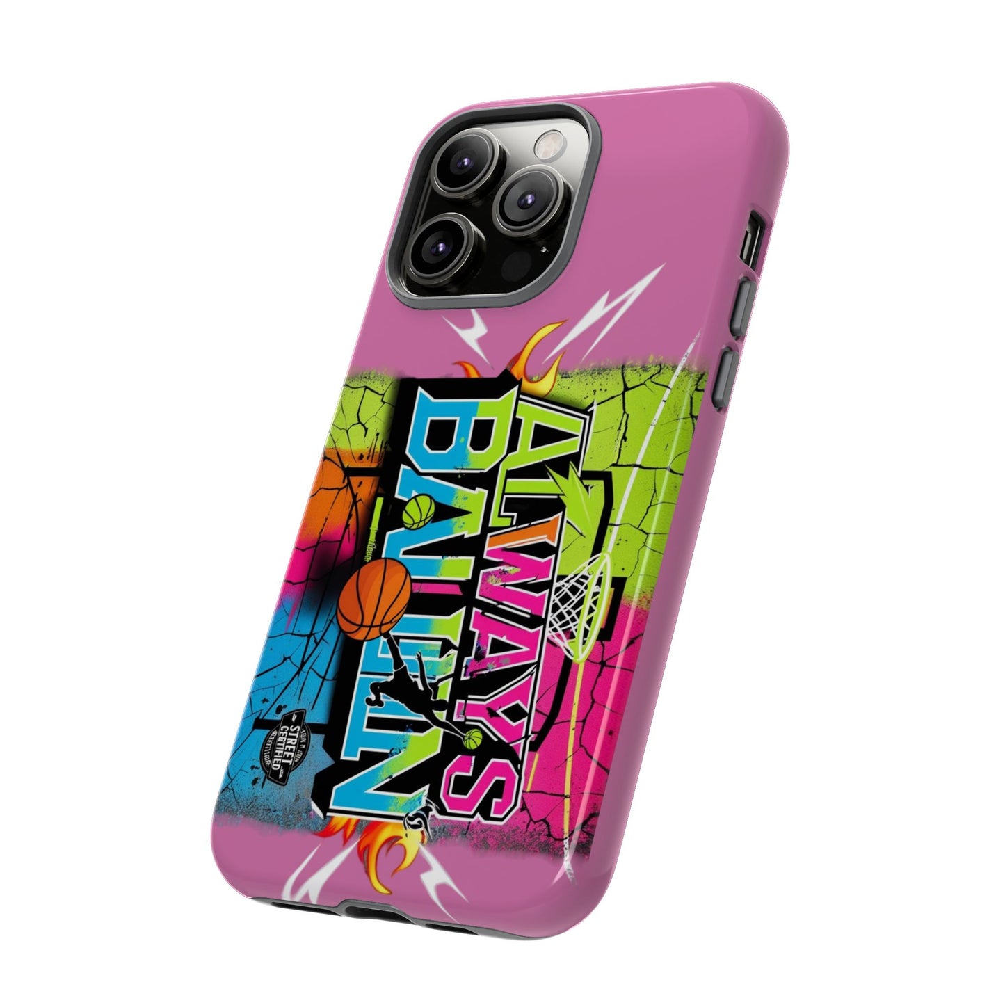 Always Ballin' (light pink) - Tough Case