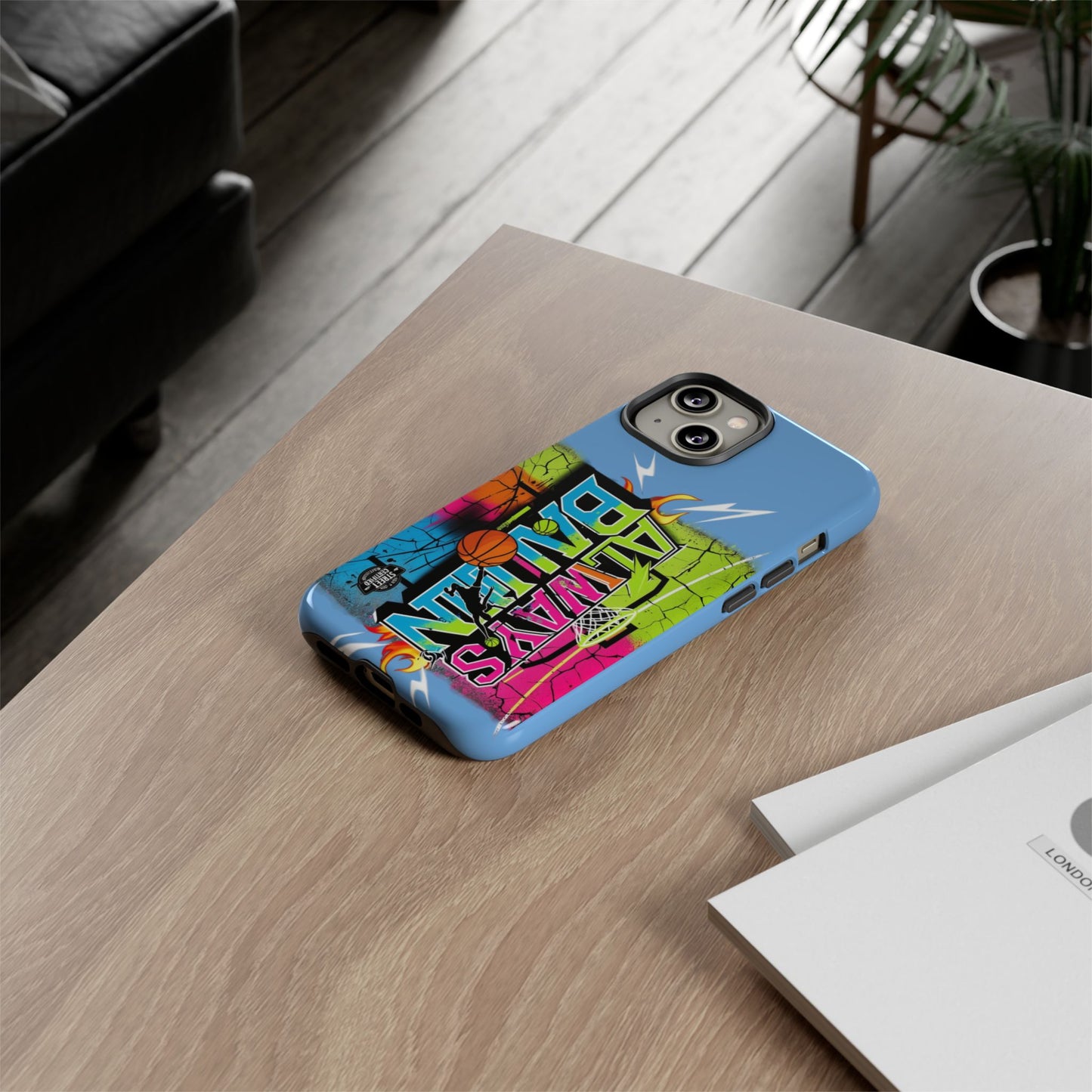 Copy of Always Ballin' (light blue) - Tough Case