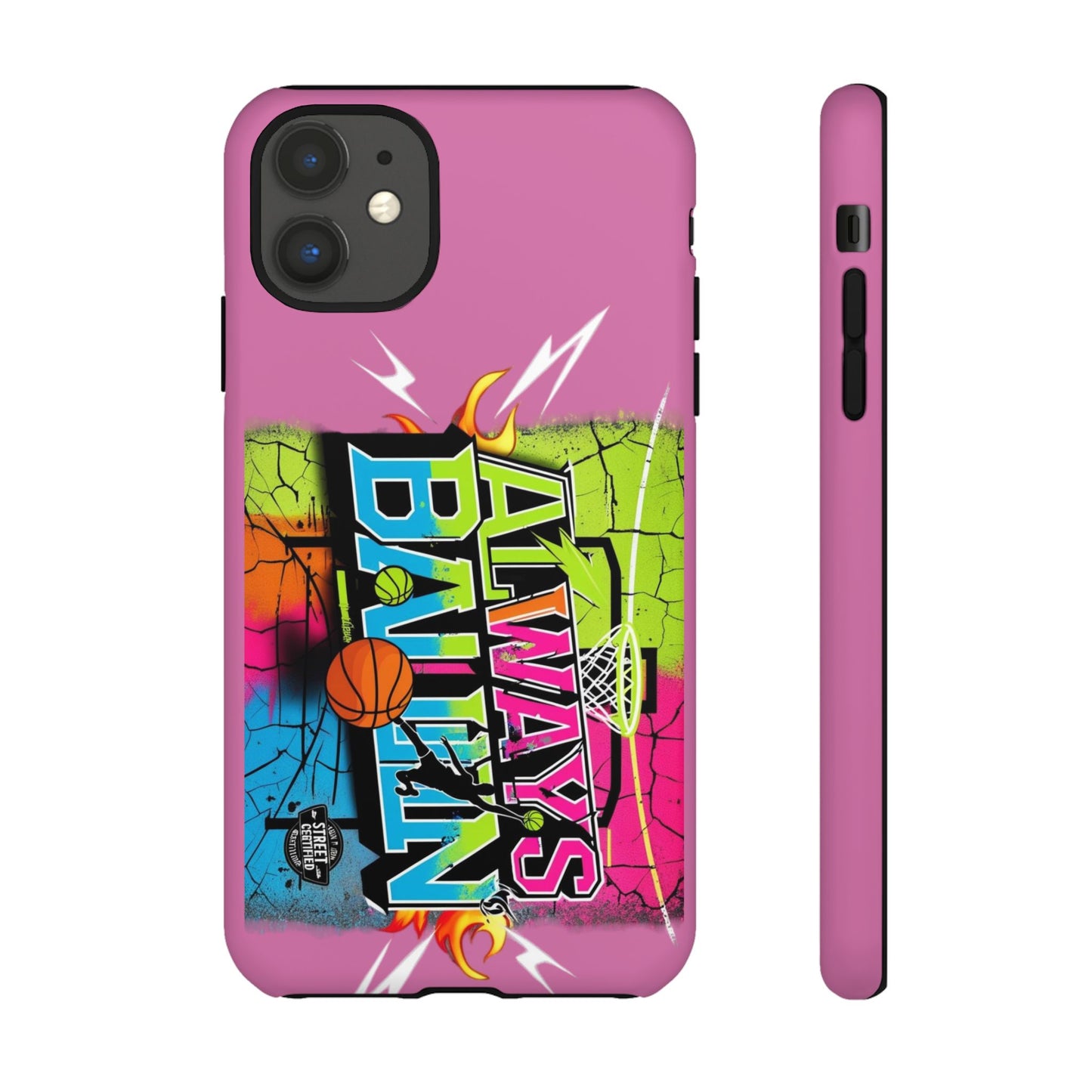 Always Ballin' (light pink) - Tough Case