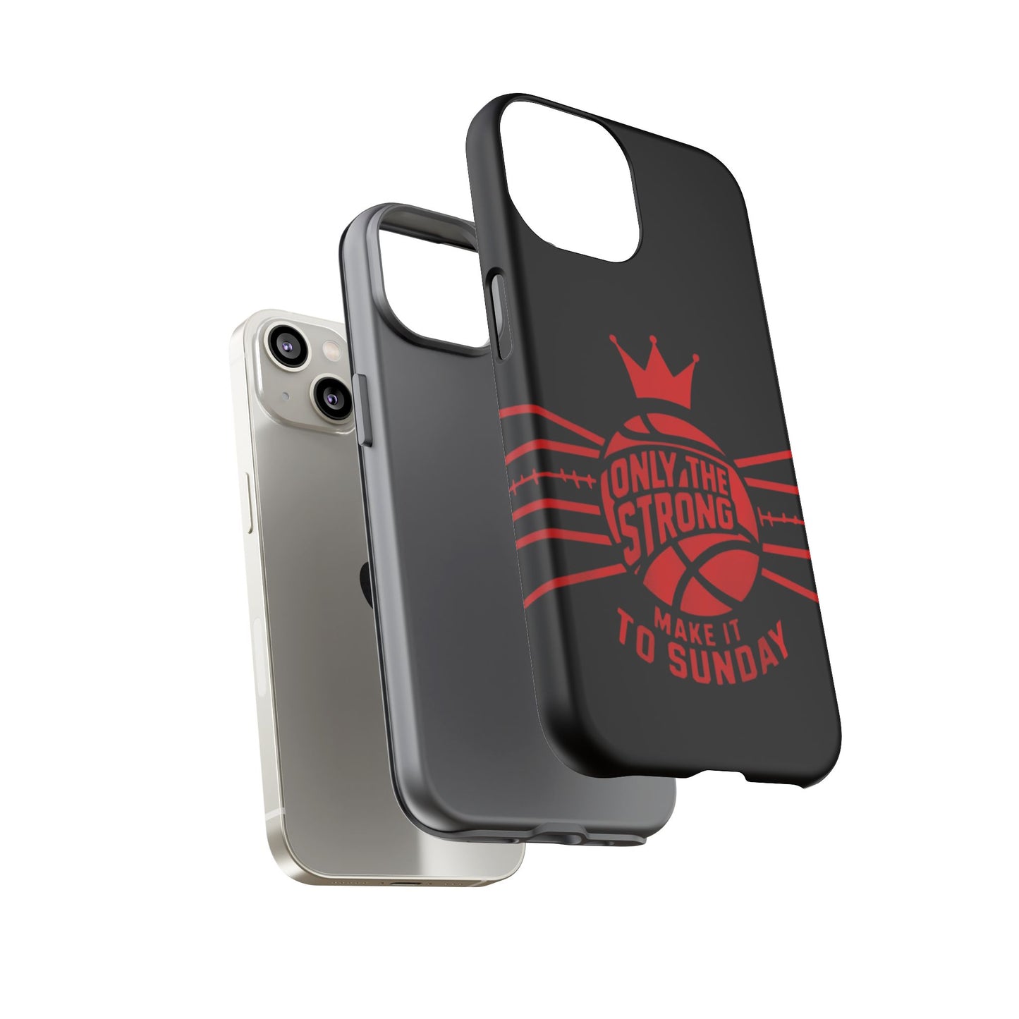 Only the Strong Make it to Sunday (black) - Tough Case