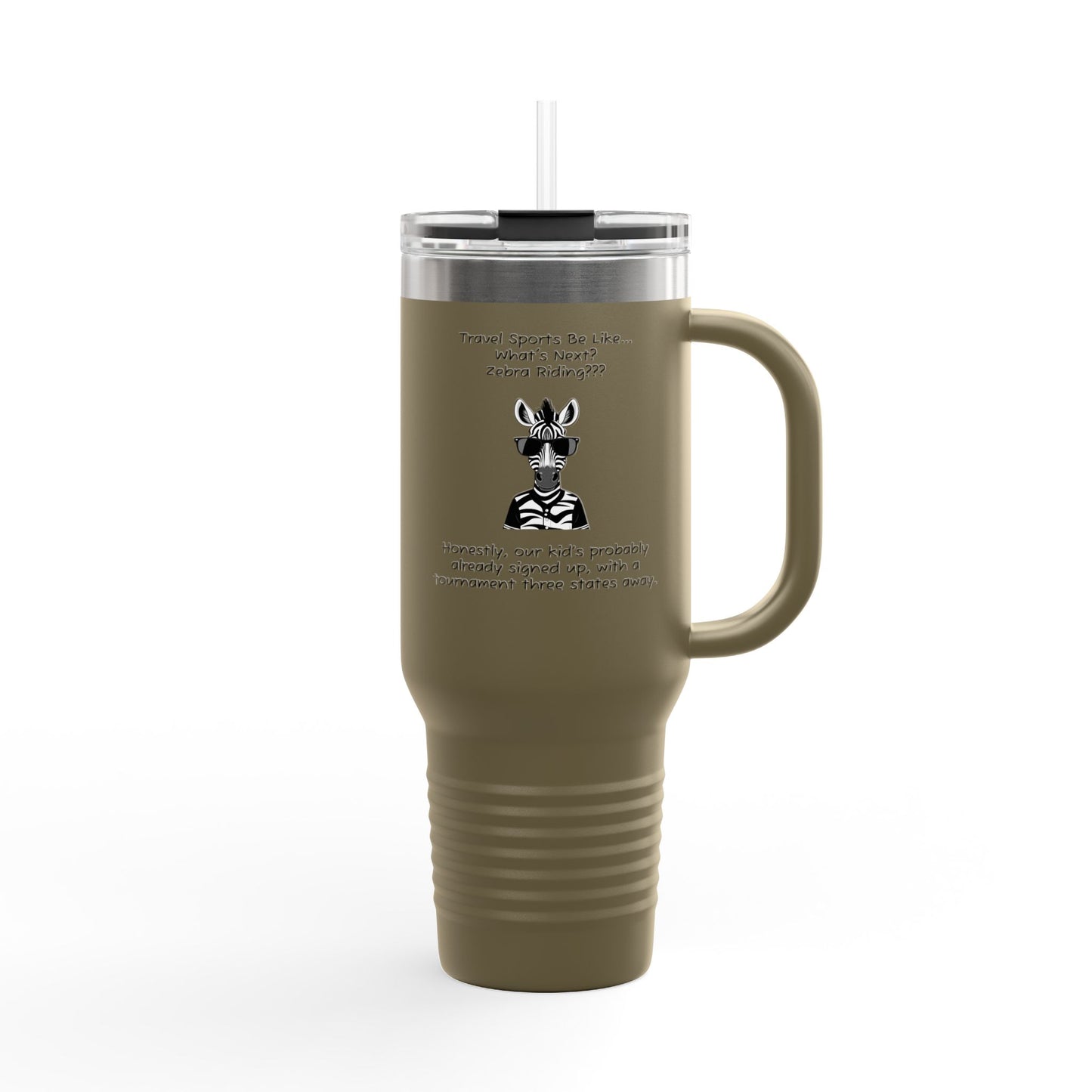 Travel Sports Be Like - 40oz Travel Mug