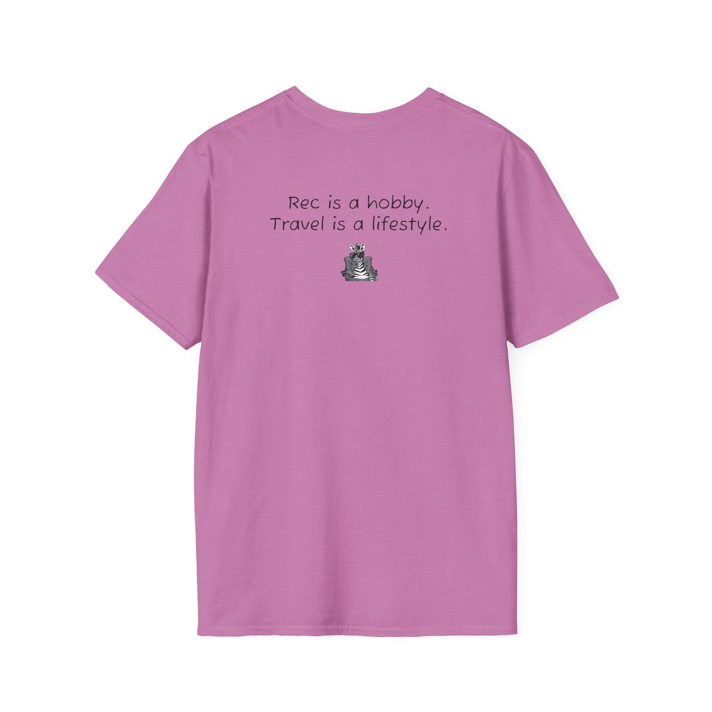 "Rec is a hobby. Travel is a lifestyle" - Sideline Softstyle Tee