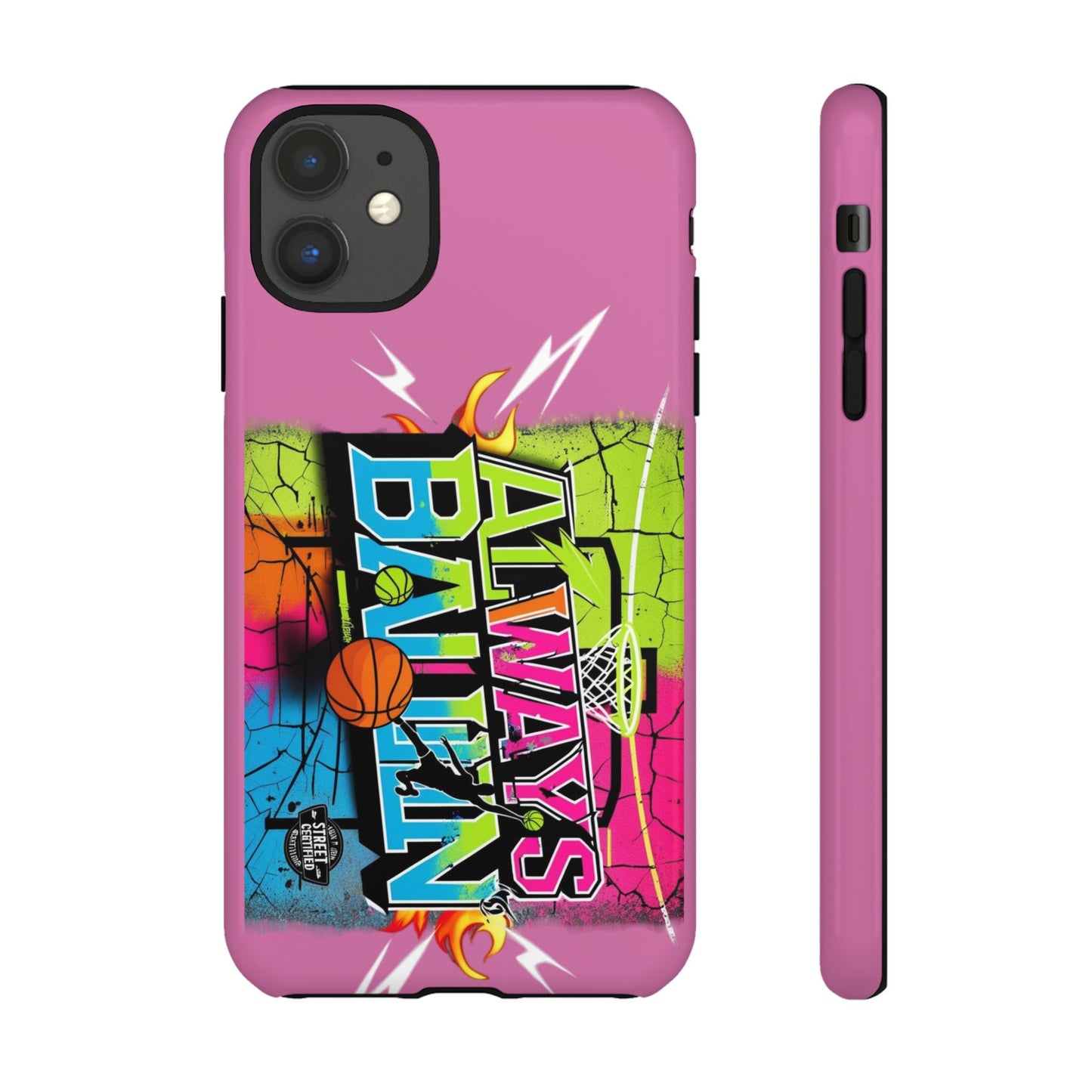 Always Ballin' (light pink) - Tough Case