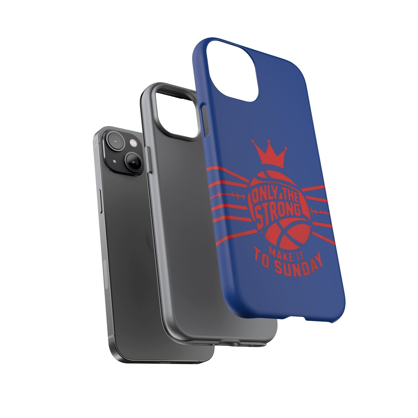 Only the Strong Make it to Sunday (dark blue) - Tough Case