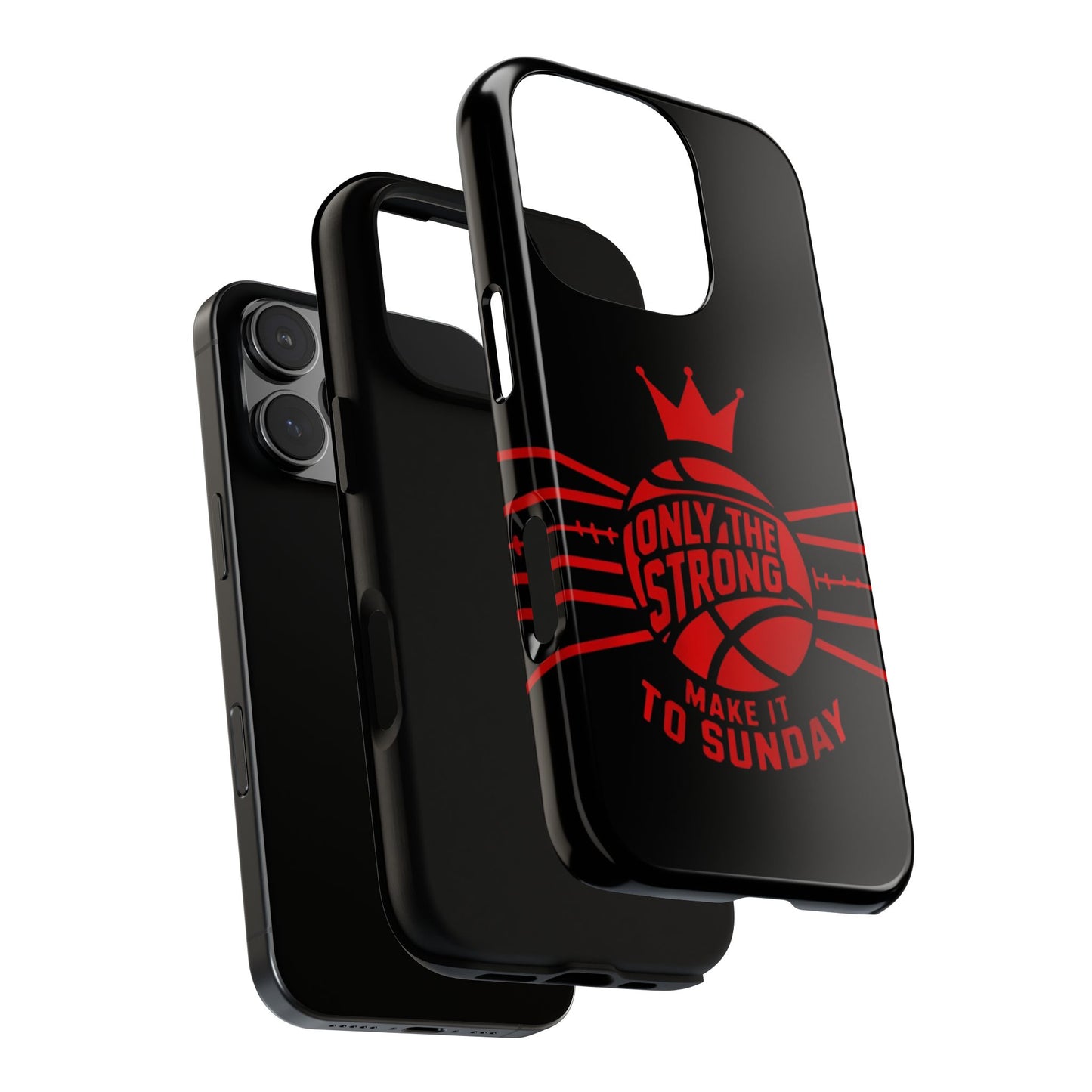 Only the Strong Make it to Sunday (black) - Tough Case