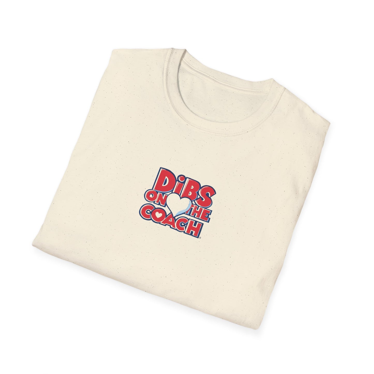Dibs on Coach - Softstyle Tee