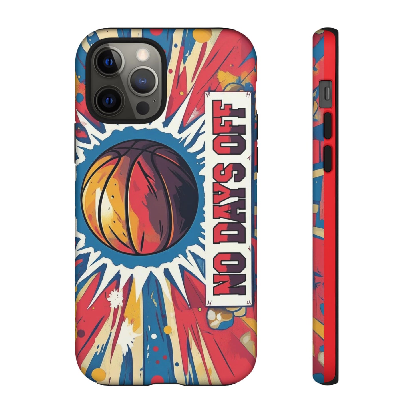 No Days Off Basketball V2 - Tough Case