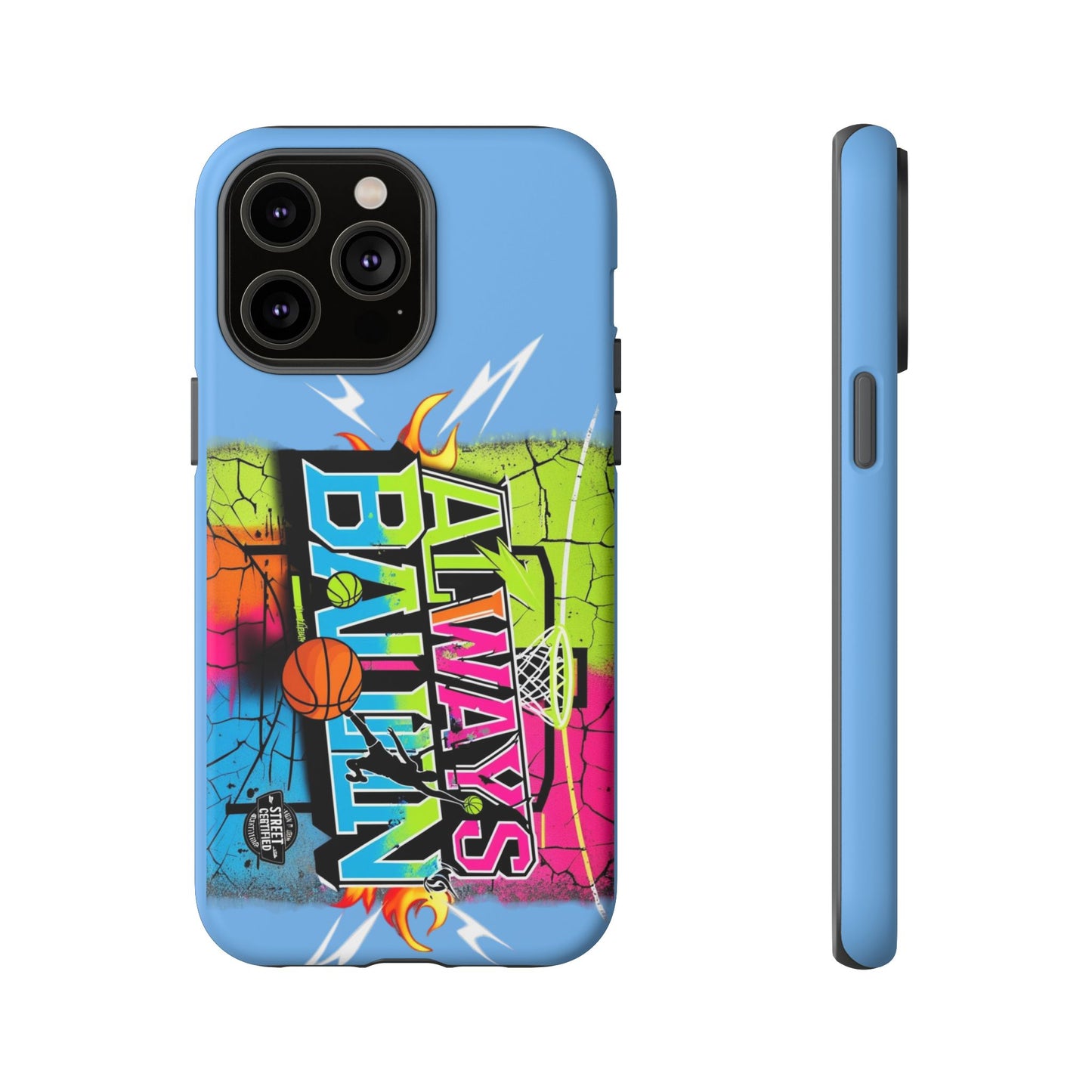 Copy of Always Ballin' (light blue) - Tough Case