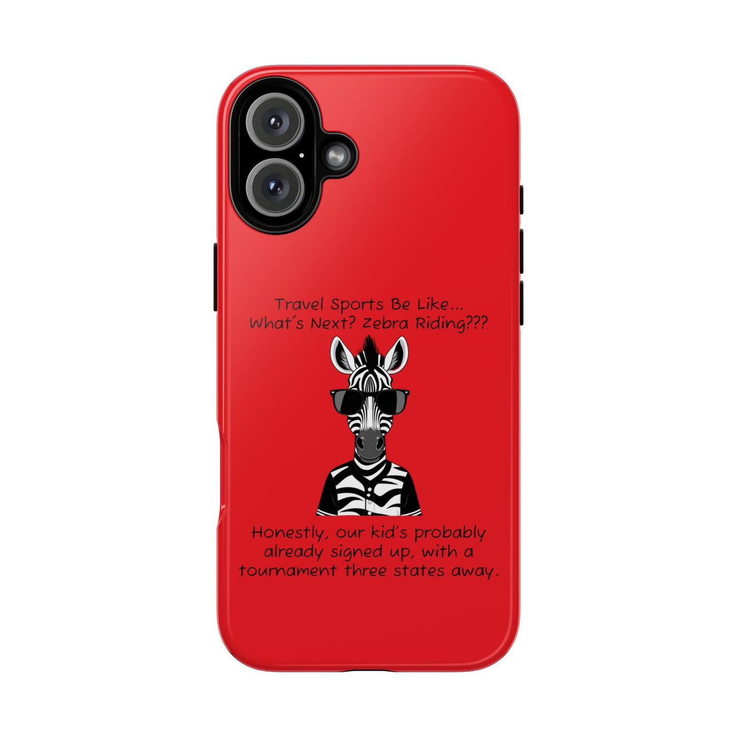 What's Next? Zebra Riding Travel Sports (Red) - Tough Case