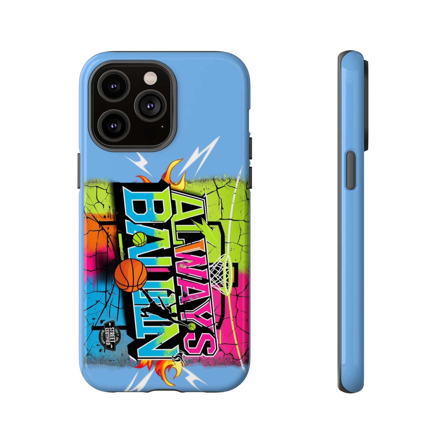 Copy of Always Ballin' (light blue) - Tough Case