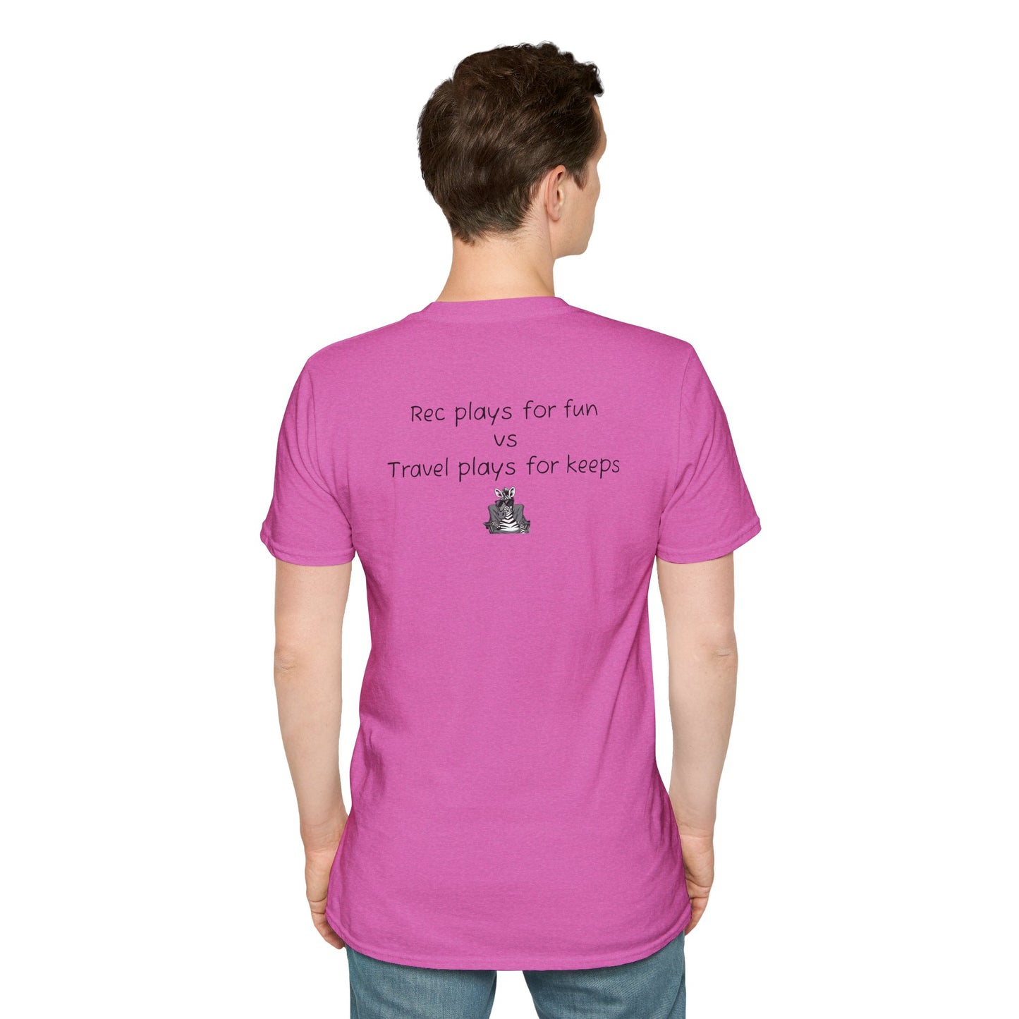 "Rec plays for fun vs Travel plays for keeps - Sideline Softstyle Tee